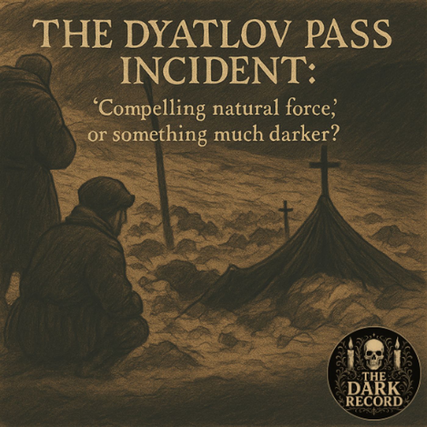 The Dyatlov Pass | The Dark Record | Ep. 01