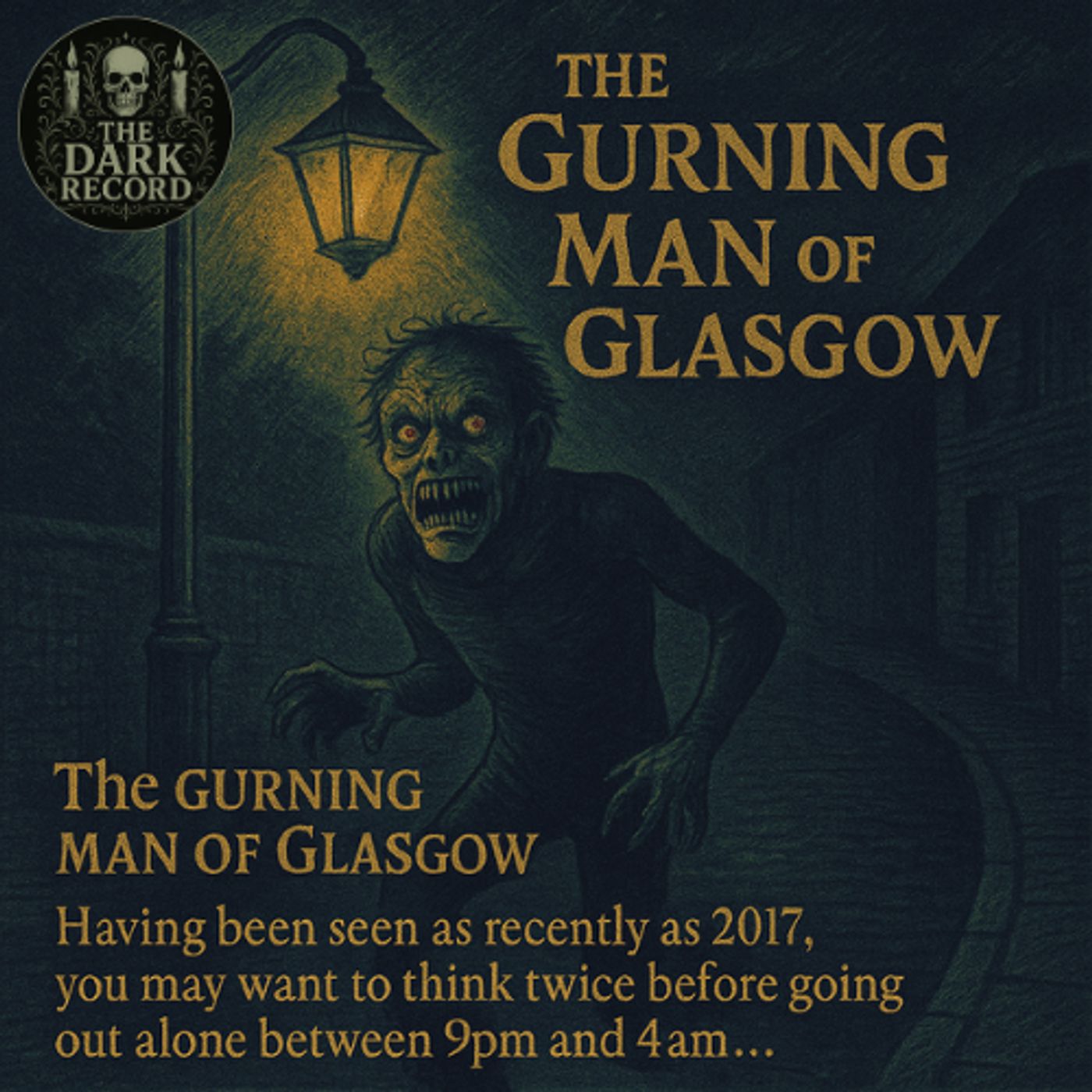 The Gurning Man | The Dark Record | Ep. 07