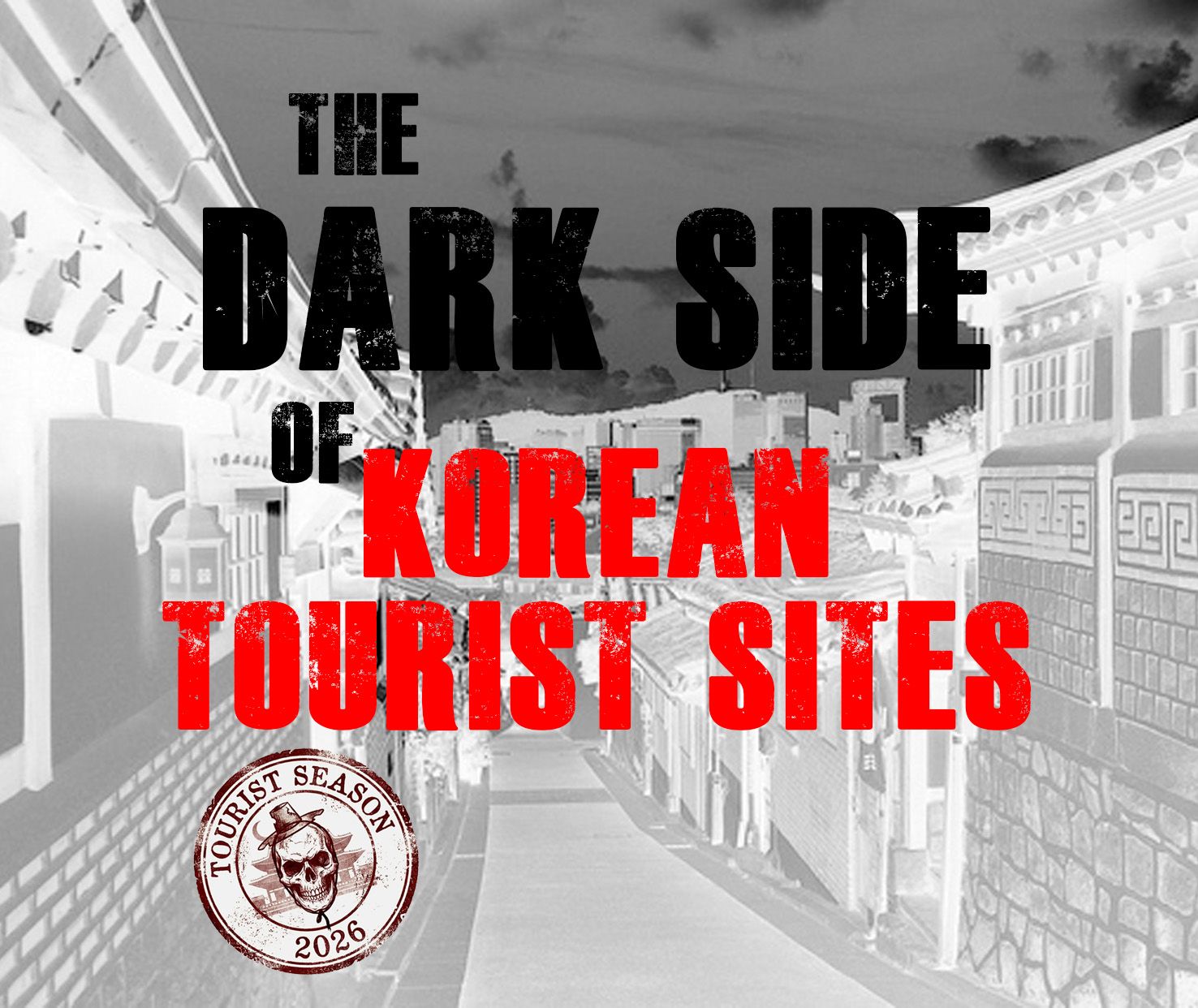 Tourist Season: The Dark Side of Korean Tourist Sites