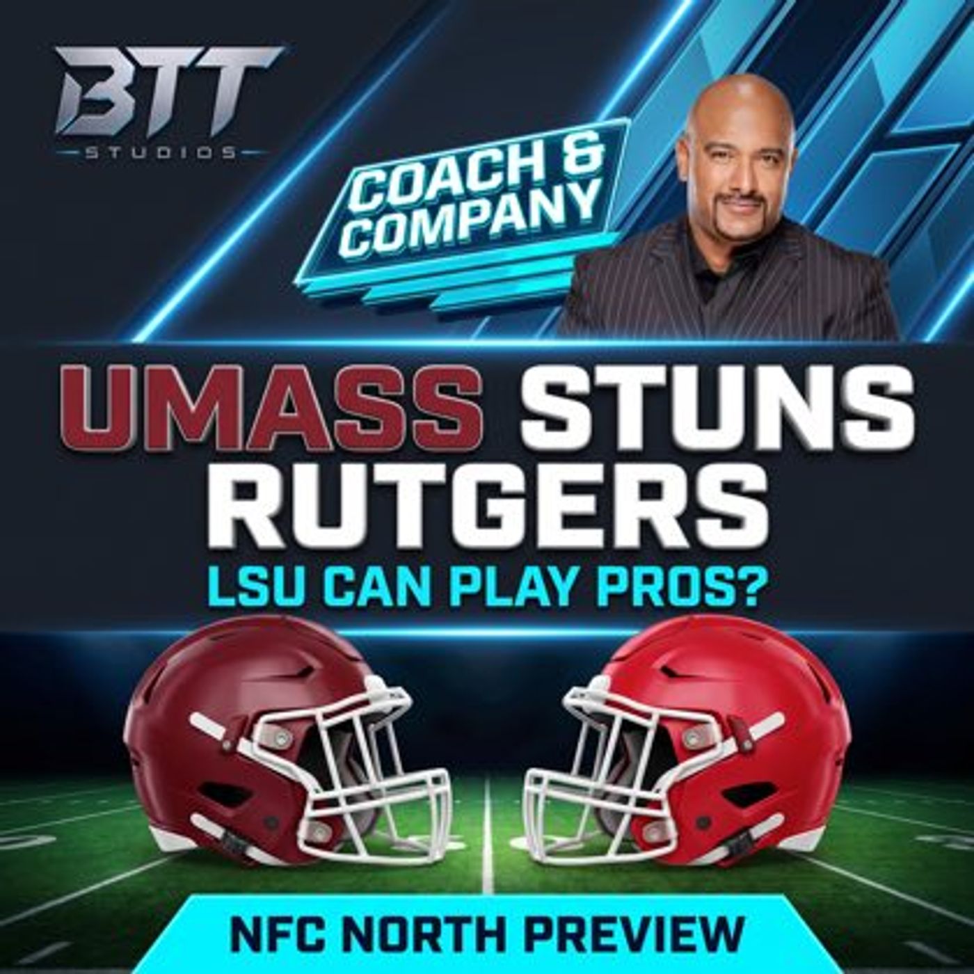 LSU Cleared to Play Pros? | UMass Stuns Rutgers + NFC North Preview — Coach and Company | Friday September 4