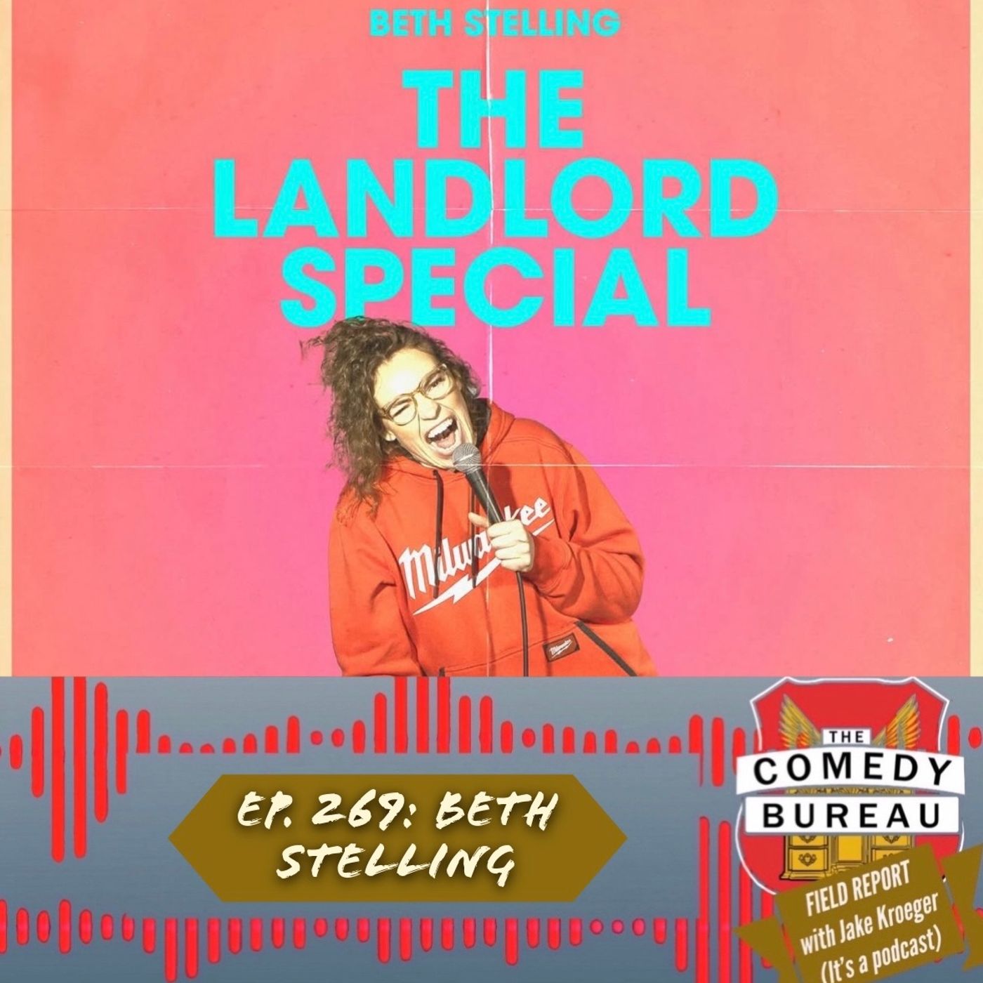 Ep. 269: Beth Stelling & Doing a Whole Comedy Special About Your Landlord
