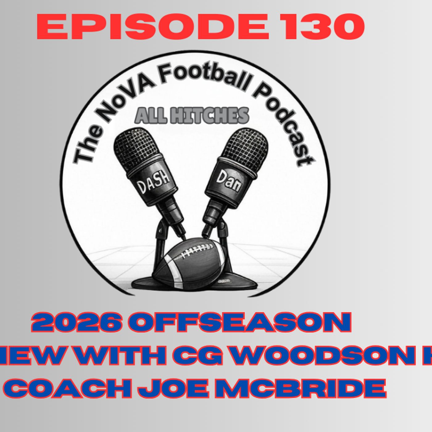 Interview with CG Woodson HC - Joe McBride [EP130] - All Hitches: Nova Football Podcast