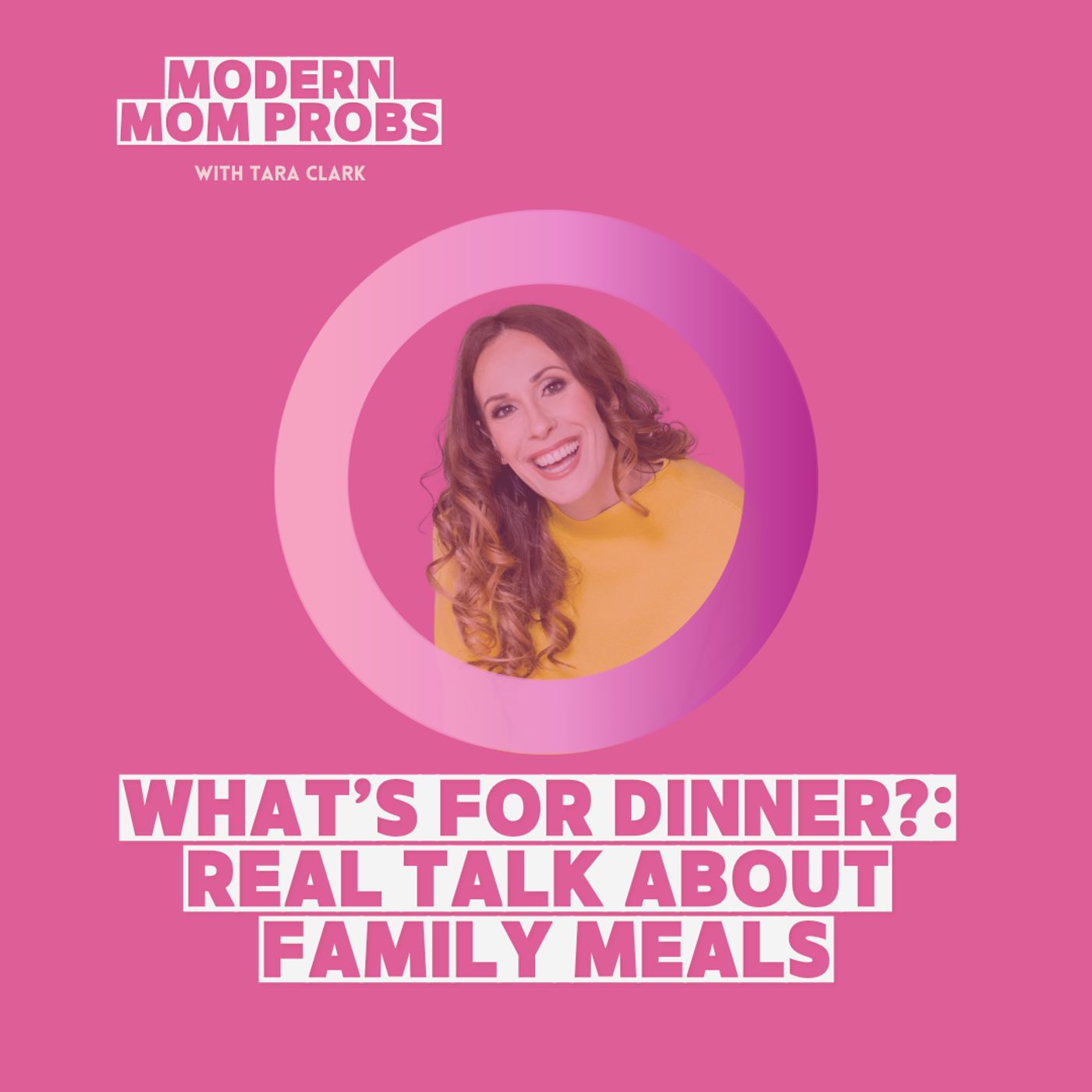 What’s for Dinner?: Real Talk About Family Meals
