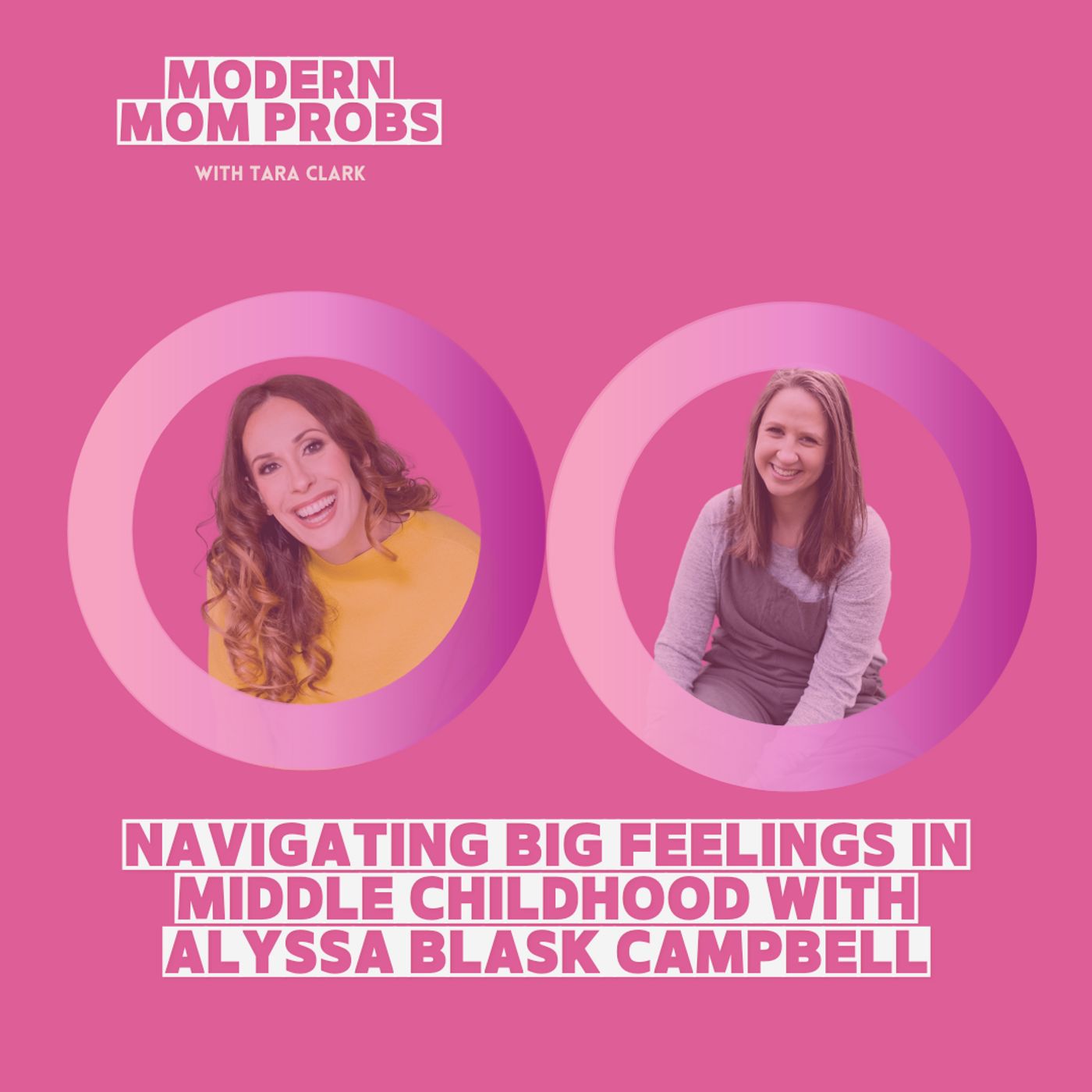 Navigating Big Feelings in Middle Childhood with Alyssa Blask Campbell