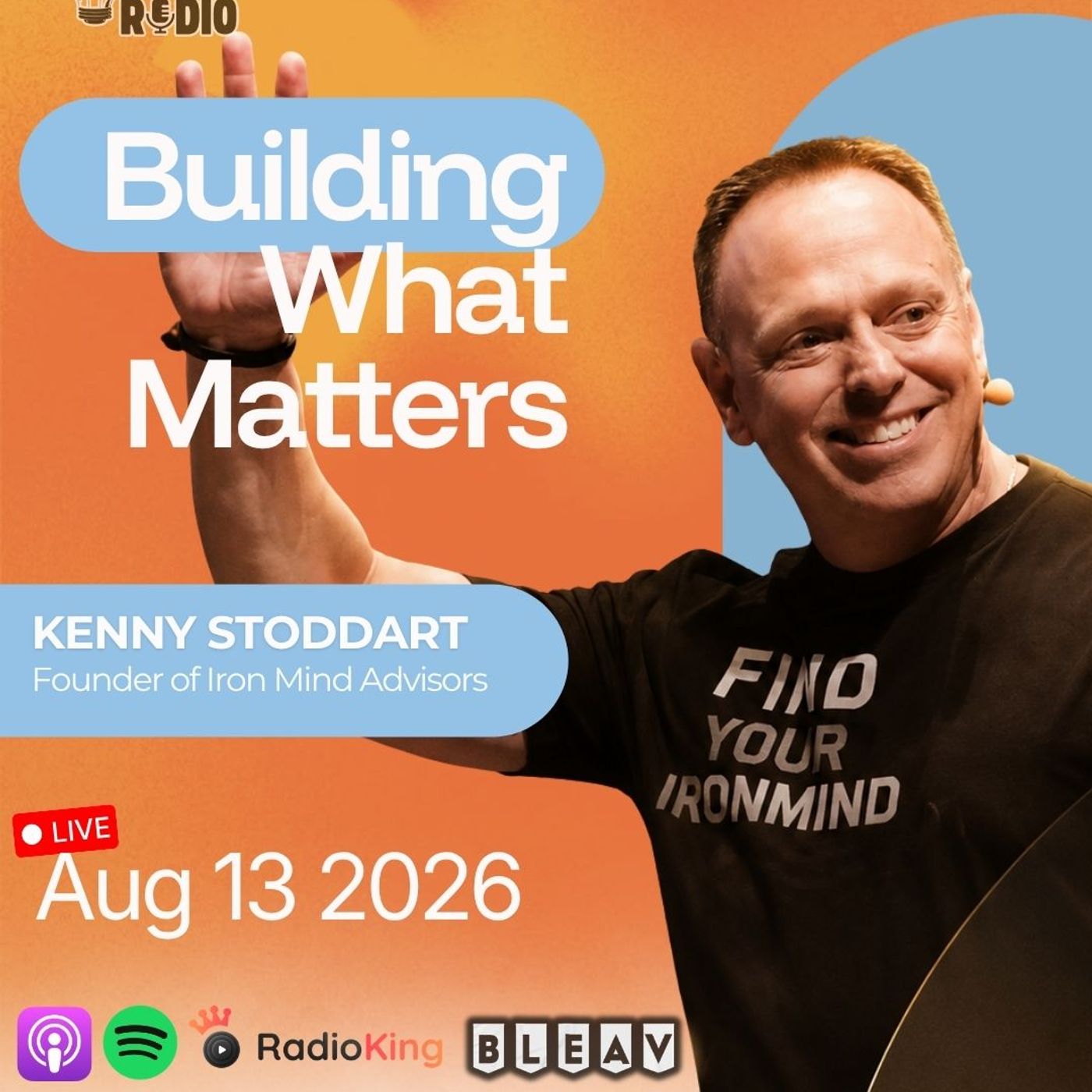 [SPOTLIGHT FEATURE] Kenny Stoddart on Mental Clarity for High Level Leaders | 1,623