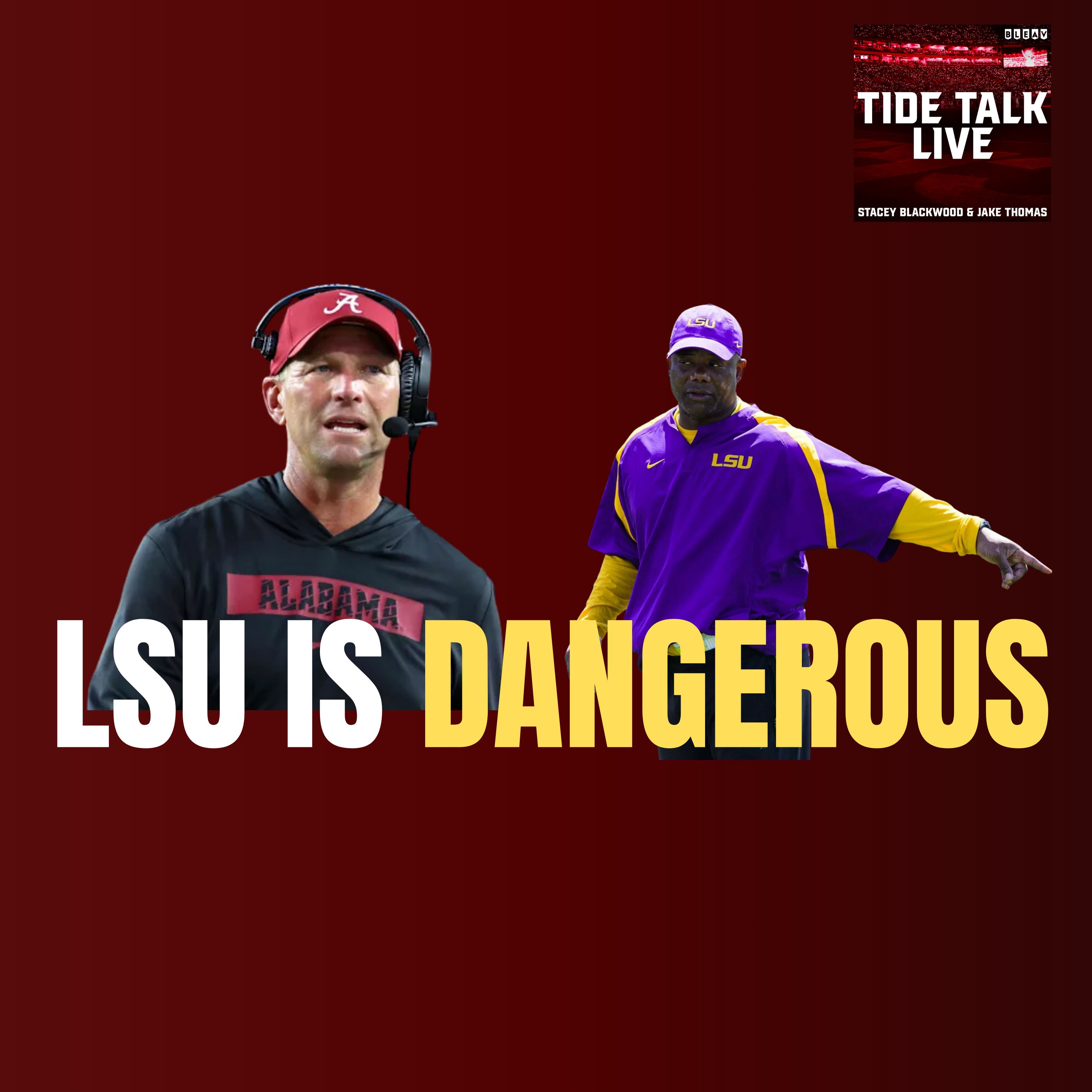 Alabama vs LSU Early Preview: Why LSU Is Still Dangerous Without Brian Kelly | Tide Talk Live episode artwork