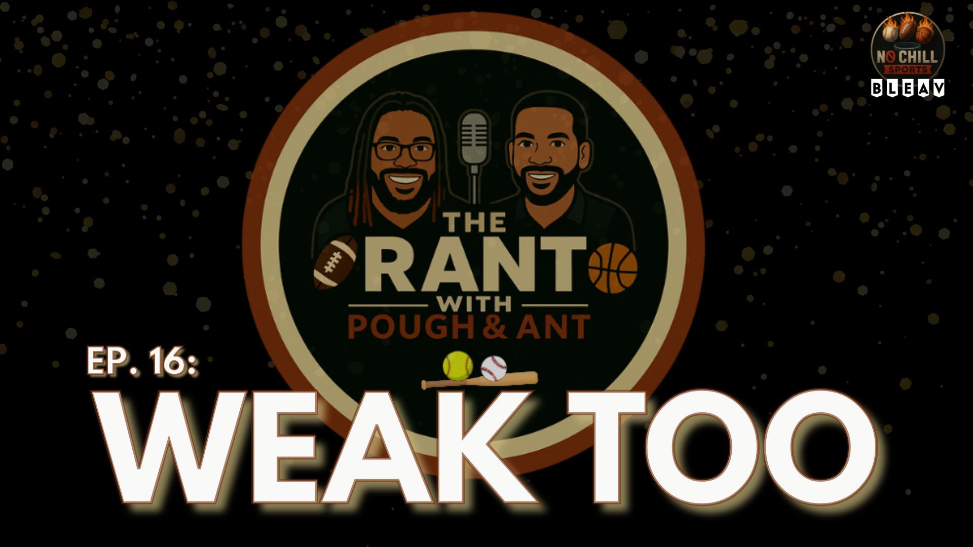 The Rant with Pough & Ant Episode 16