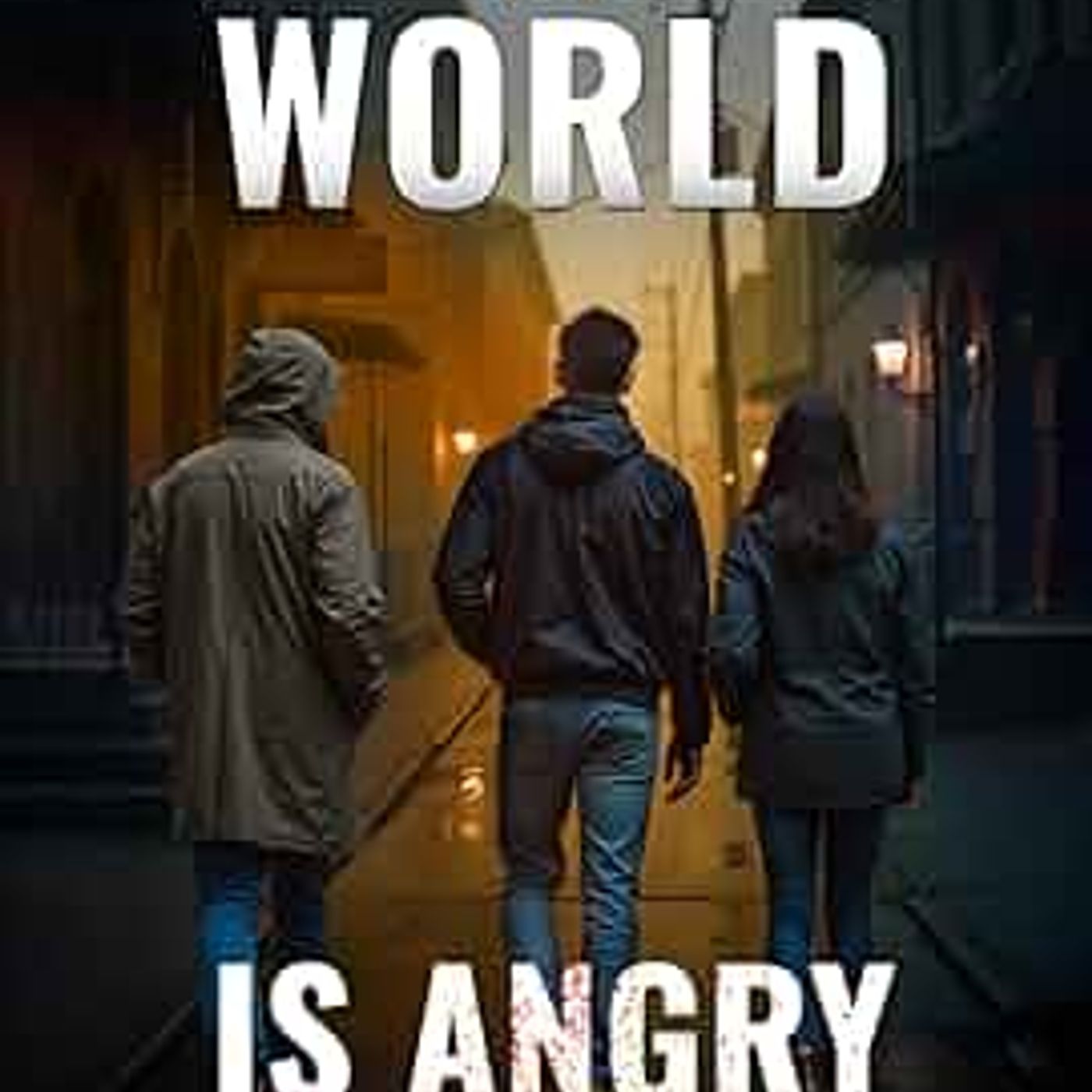 The World is Angry By Jon Vines!