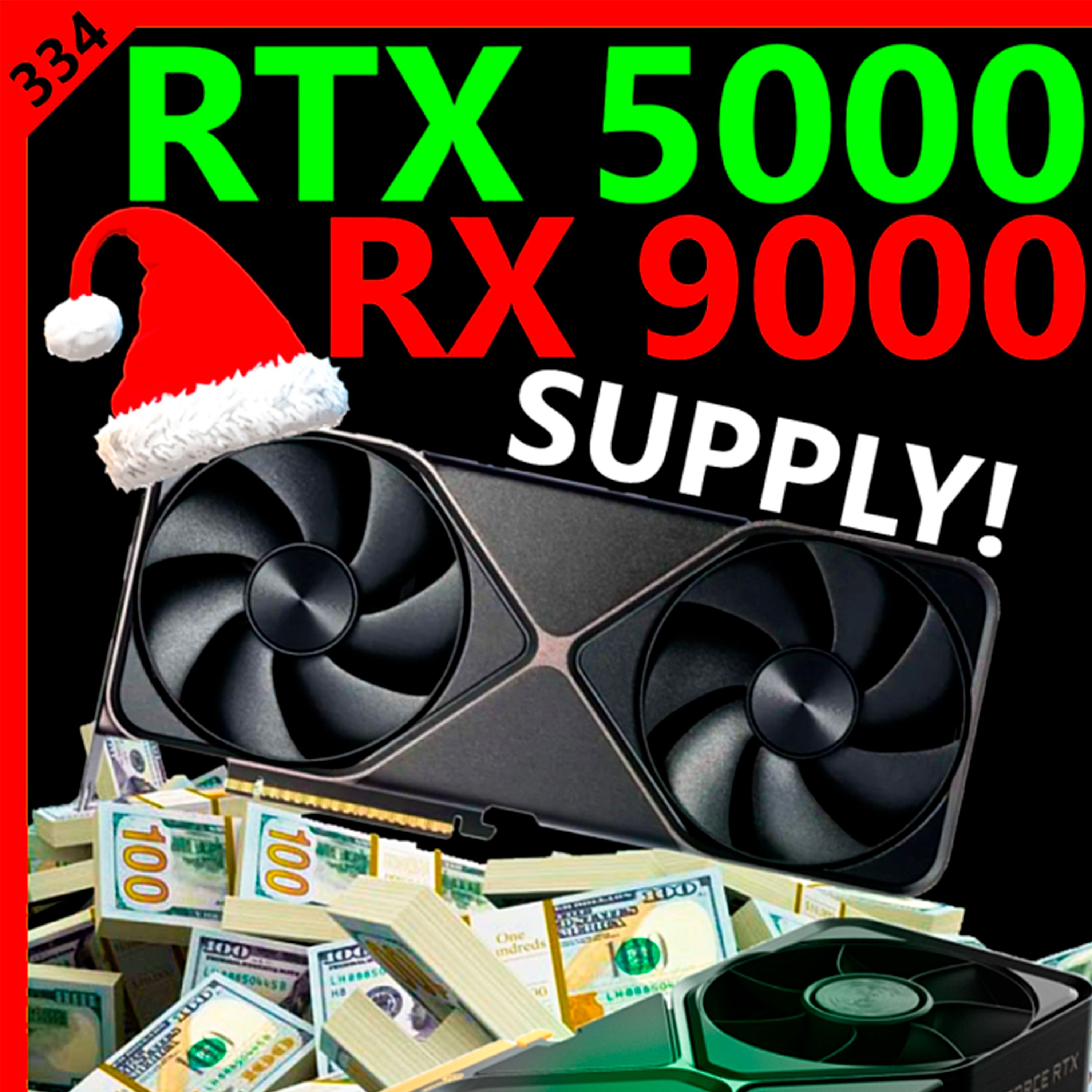 334. Nvidia RTX 5000 + AMD RX 9000 Q4 Supply Leak, R9 9950X3D2, RDNA 2 Driver Fiasco