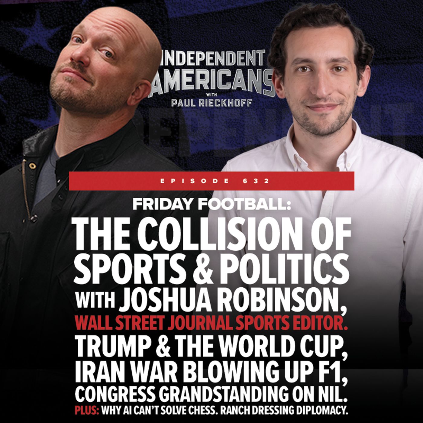 Friday Football: The collision of sports and politics with Joshua Robinson, Wall Street Journal Sports editor. episode artwork