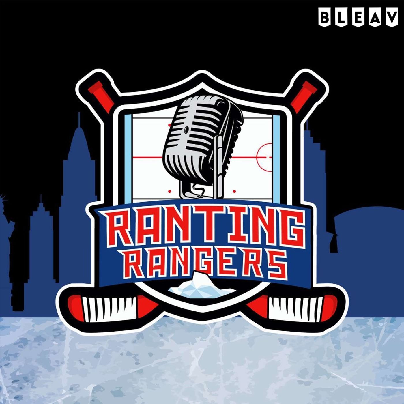 Ranting Rangers: A New York Rangers Podcast