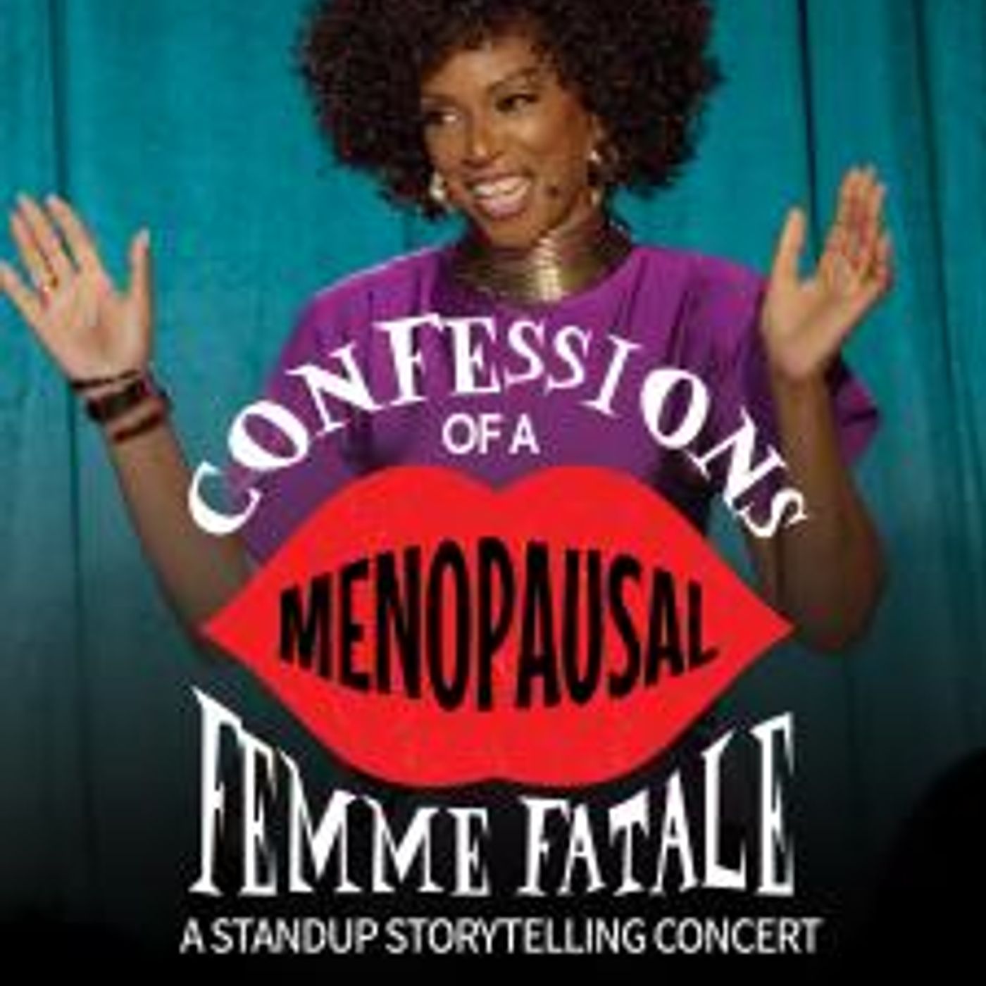 Actress/writer/singer Satori Shakoor Chats new film 'Confessions of a Menopausal Femme Fatale.'