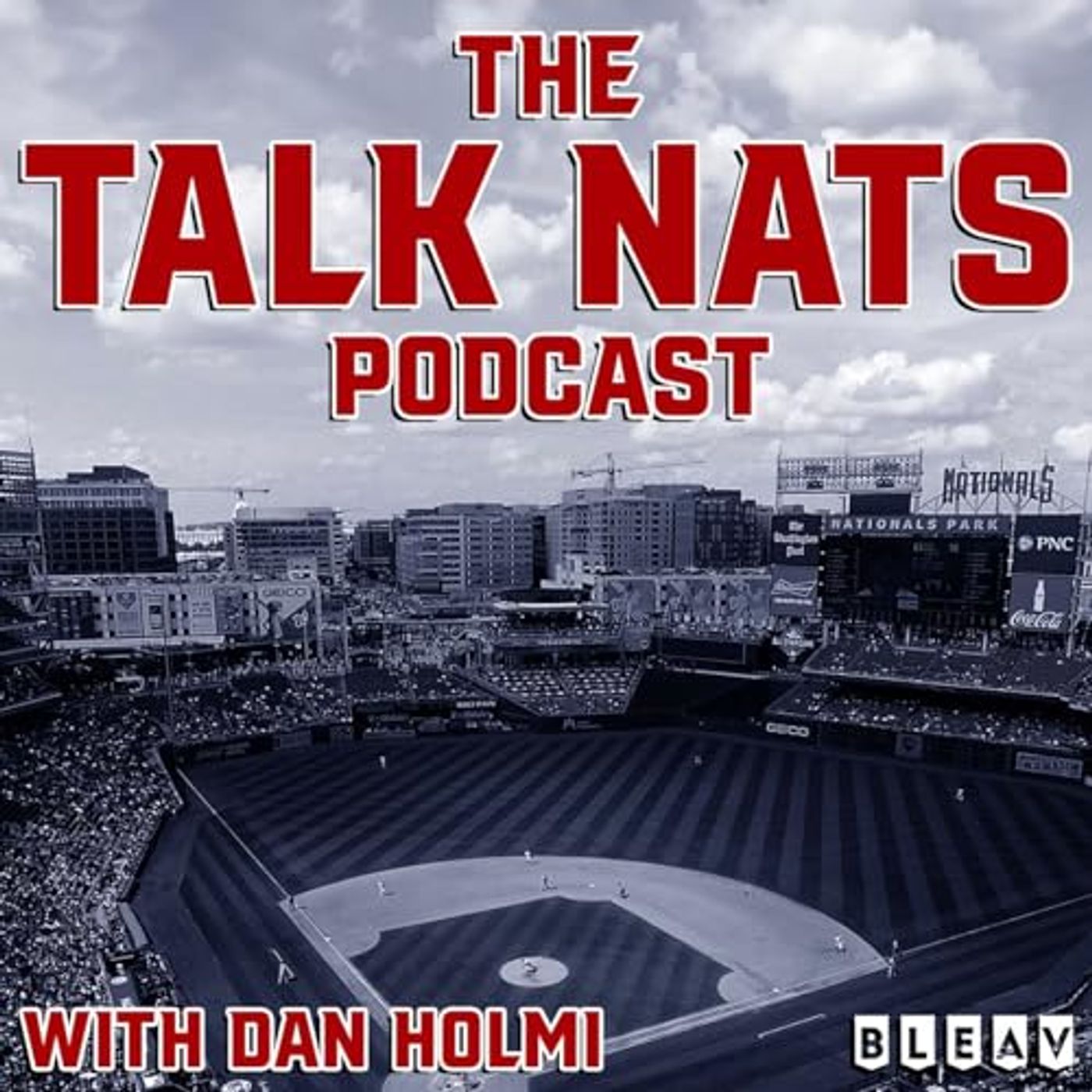 The Talk Nats Podcast w/Dan Holmi