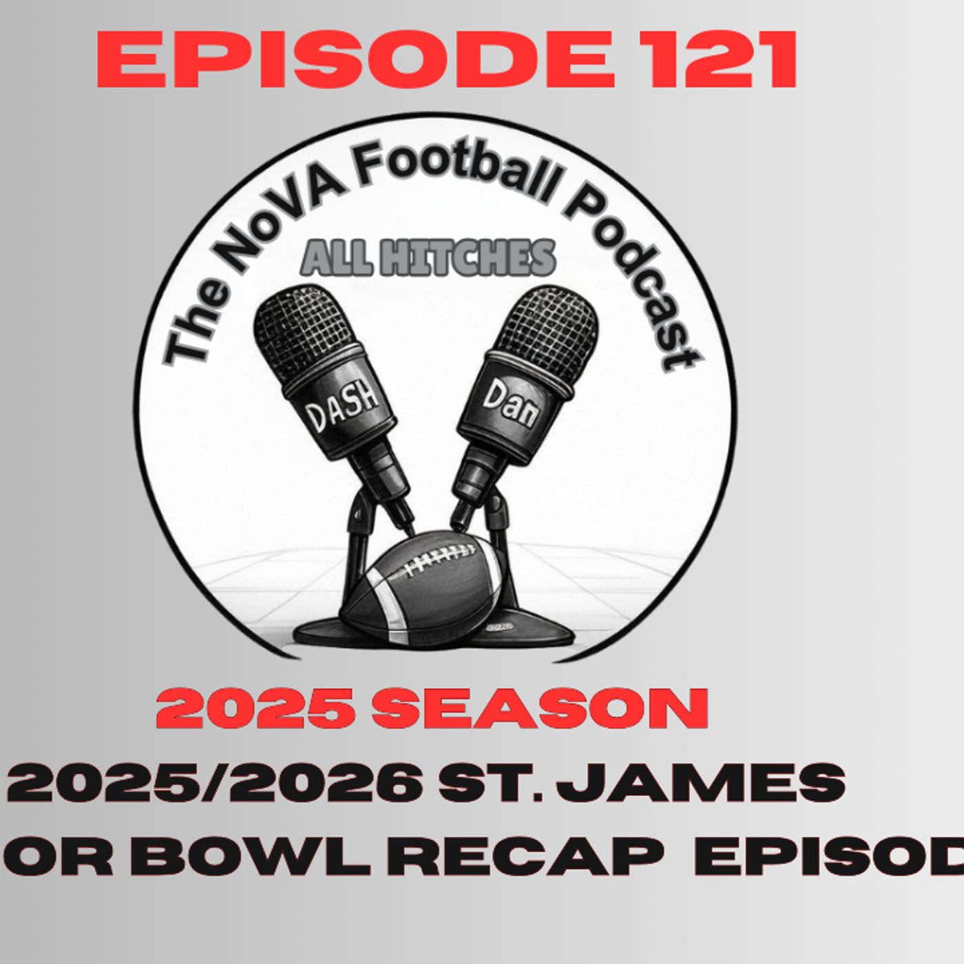 St. James Senior Bowl Highlight Show [EP121] -All Hitches: The Nova Football Podcast