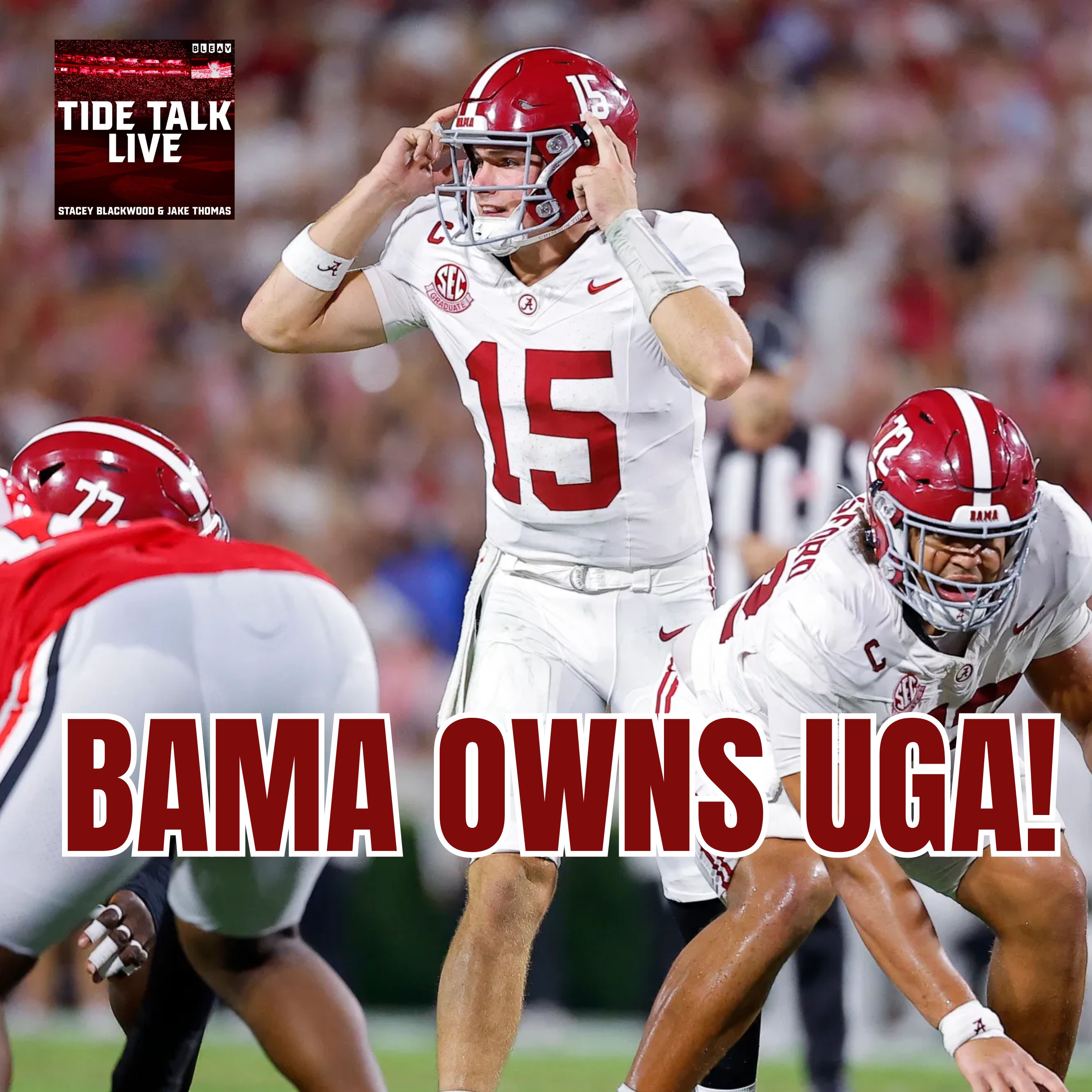 REACTION: Bama OWNS Georgia with another THRILLING win over the Bulldogs | Alabama Crimson Tide episode artwork