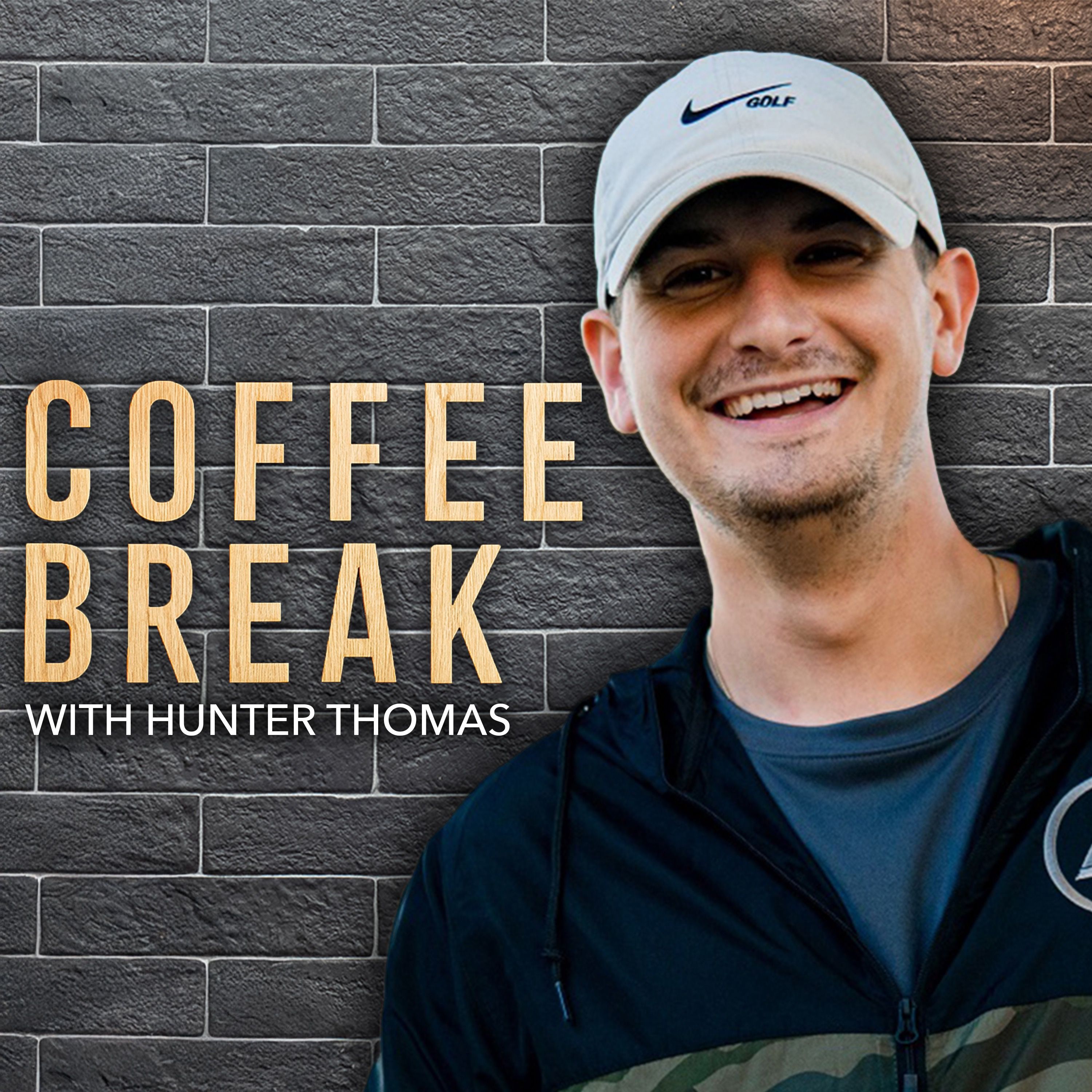 Coffee Break with Hunter Thomas