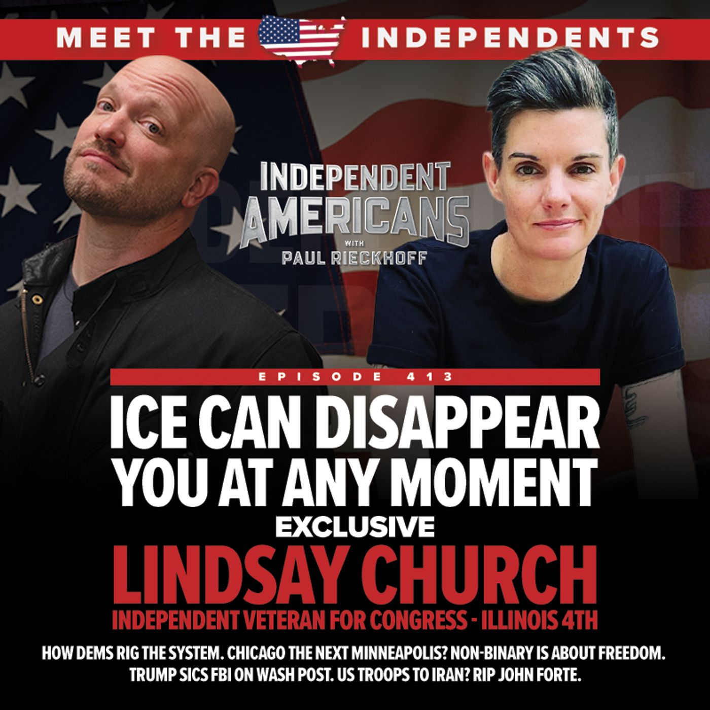 ICE Can Disappear You at Any Moment. EXCLUSIVE  Lindsay Church. Independent Veteran for Congress - IL 4th.