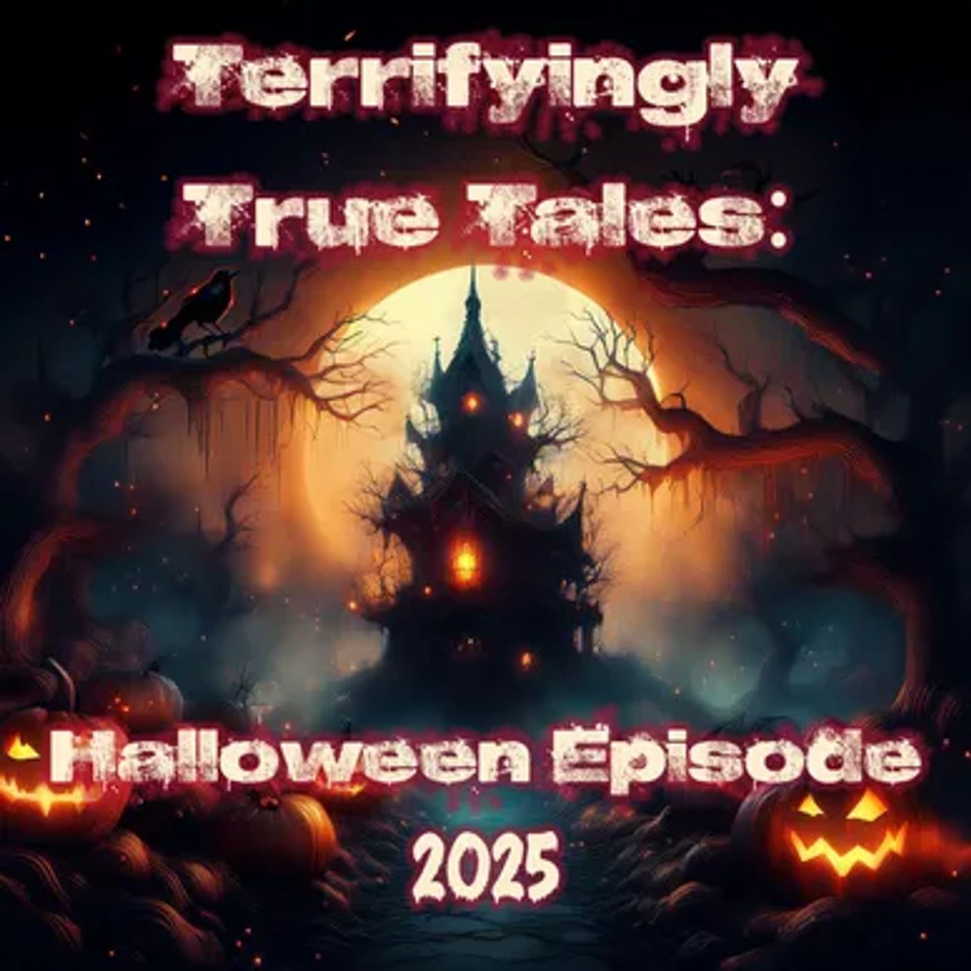 Terrifyingly True Tales: Halloween Episode
