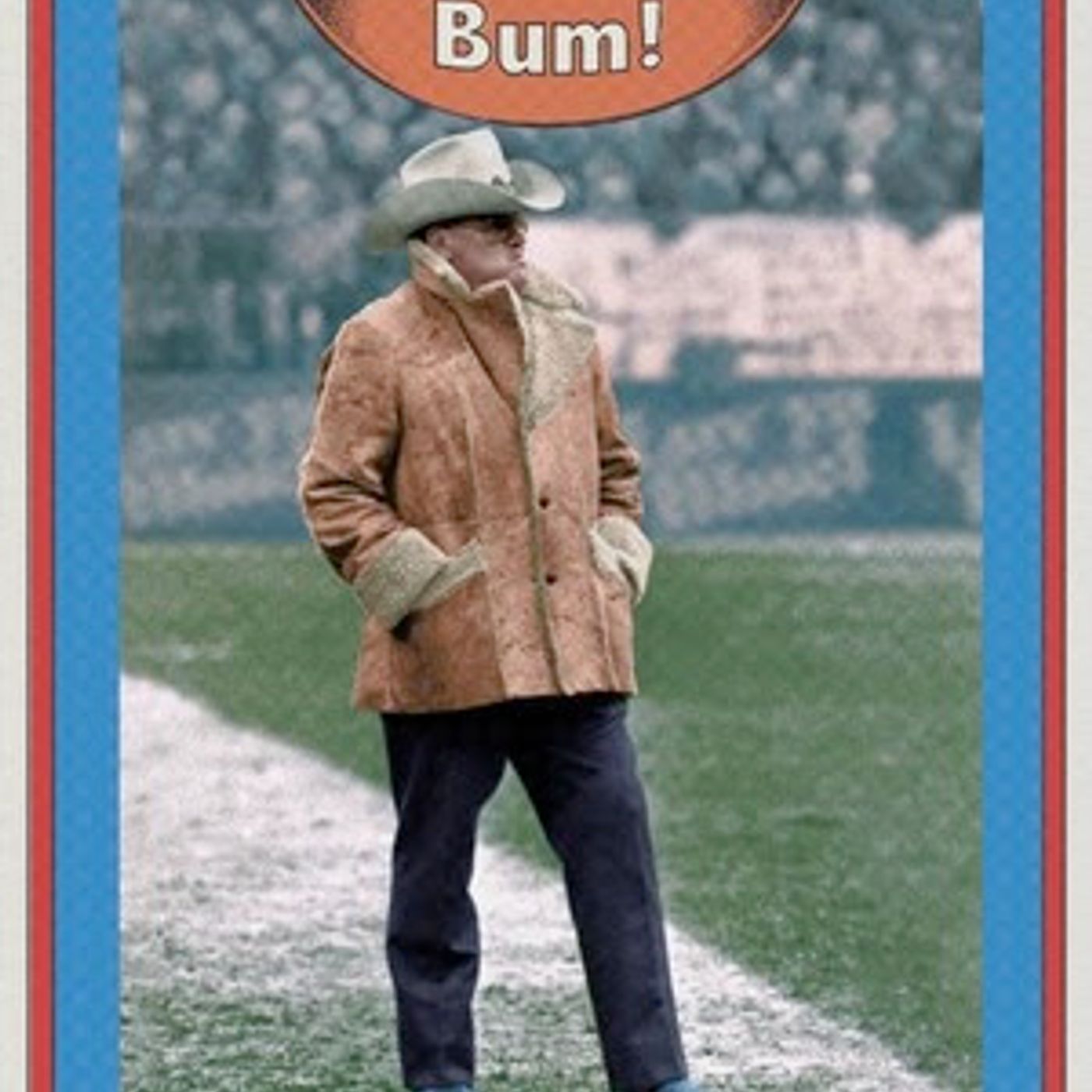 Celebrating Football's Cowboy Coach Bum Phillips: Vance Howard's 'Luv Ya Bum!' Doc Premieres November 25th
