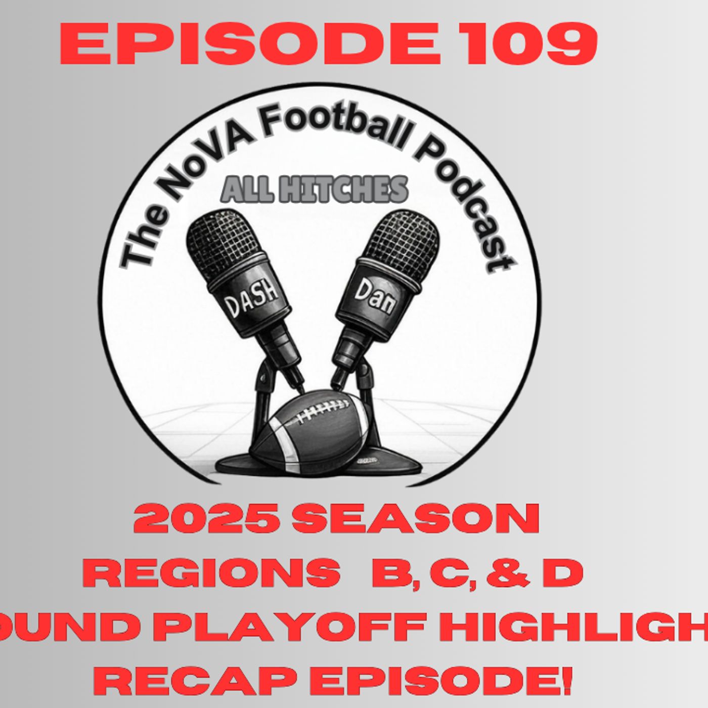1st Rd NoVA Regional Playoffs Highlights and Recap Show [EP109] - All Hitches: The Nova Football Podcast