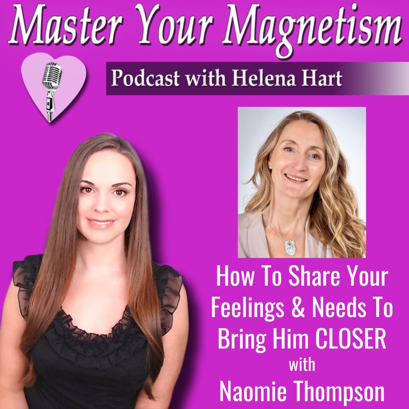 The Feminine Way To Communicate Your Feelings & Desires To Bring A Man CLOSER & Inspire Him To Meet Your Needs