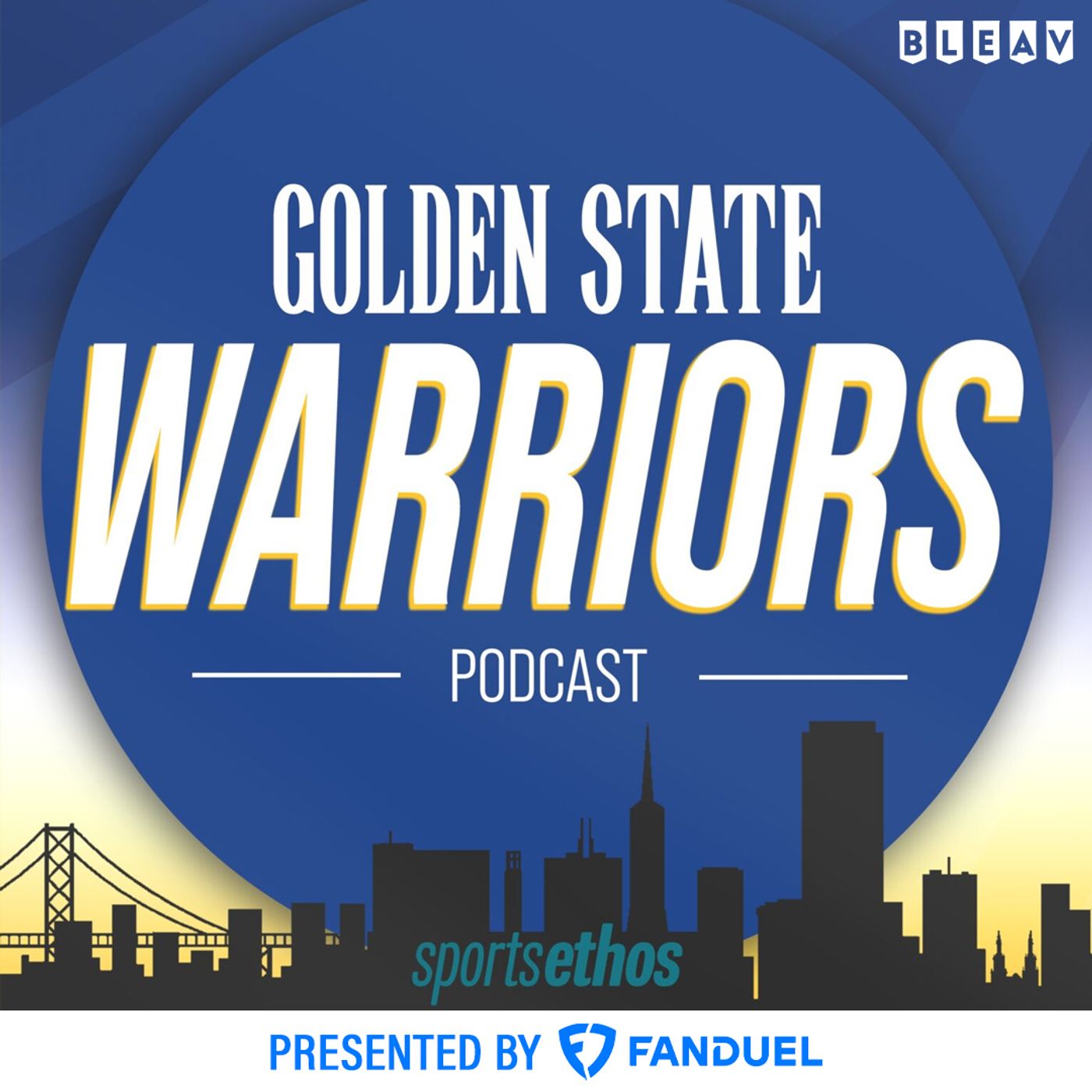 The SportsEthos Golden State Warriors Podcast