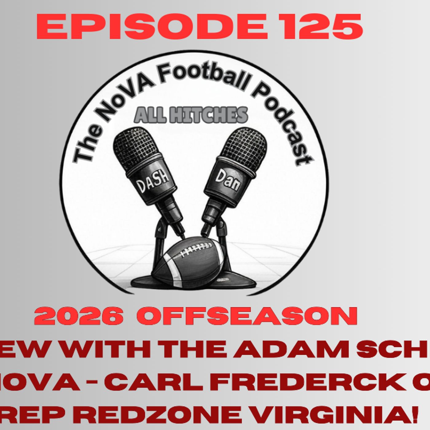 Interview with Carl Frederick from PrepRedZone Virginia [EP125] - All Hitches: Nova Football Podcast