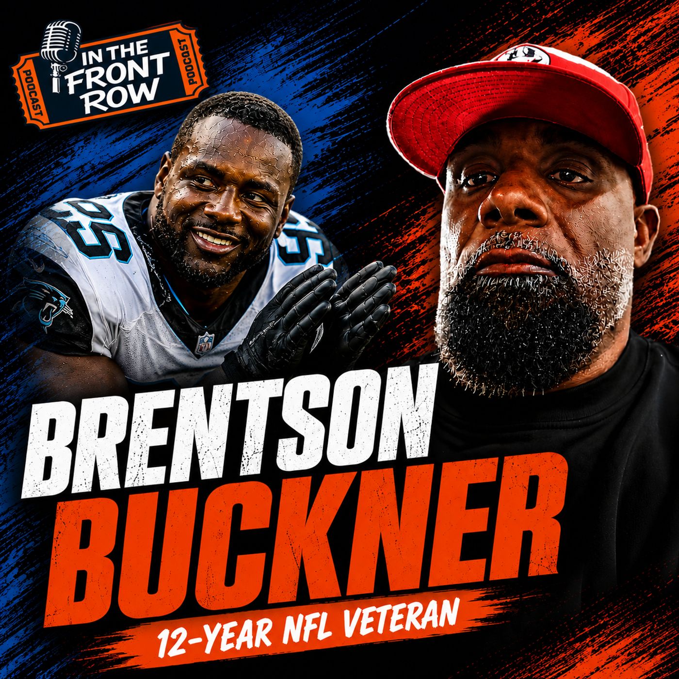 In the Front Row | BRENSTON BUCKNER: From Clemson to the Super Bowl with the STEELERS and PANTHERS
