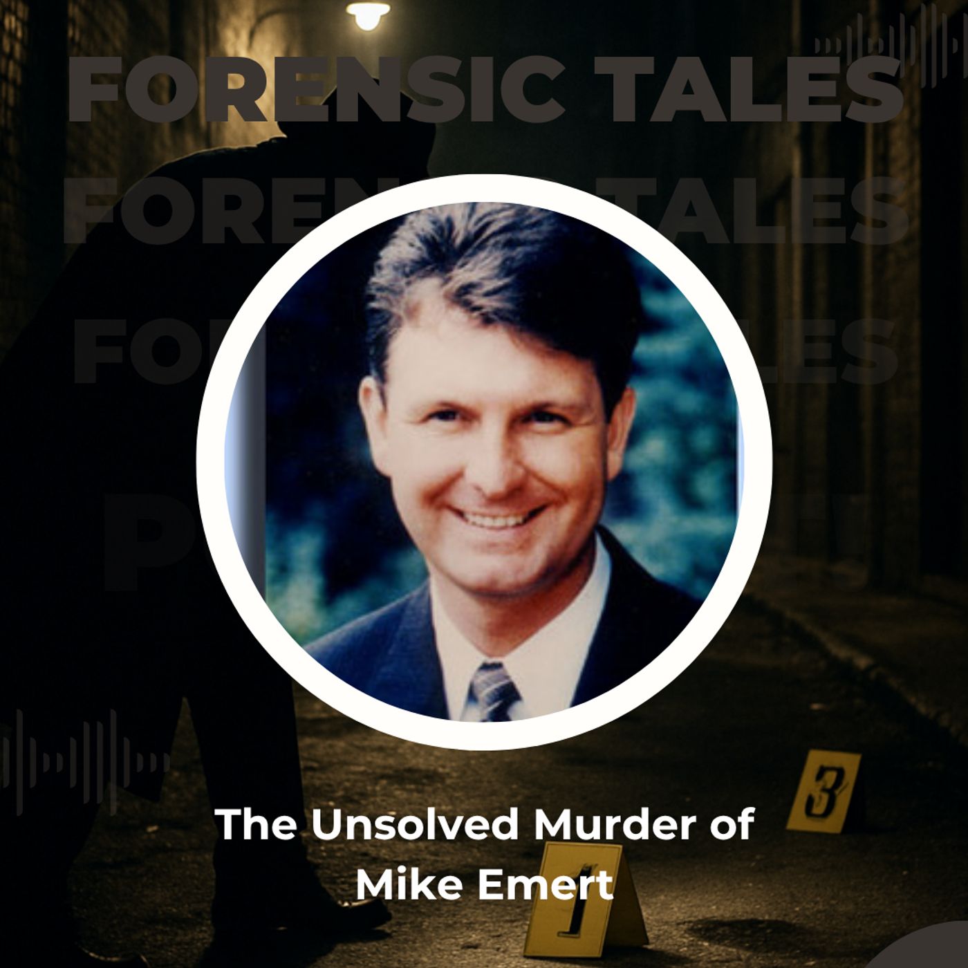 The Unsolved Murder of Mike Emert — Forensic Tales cover