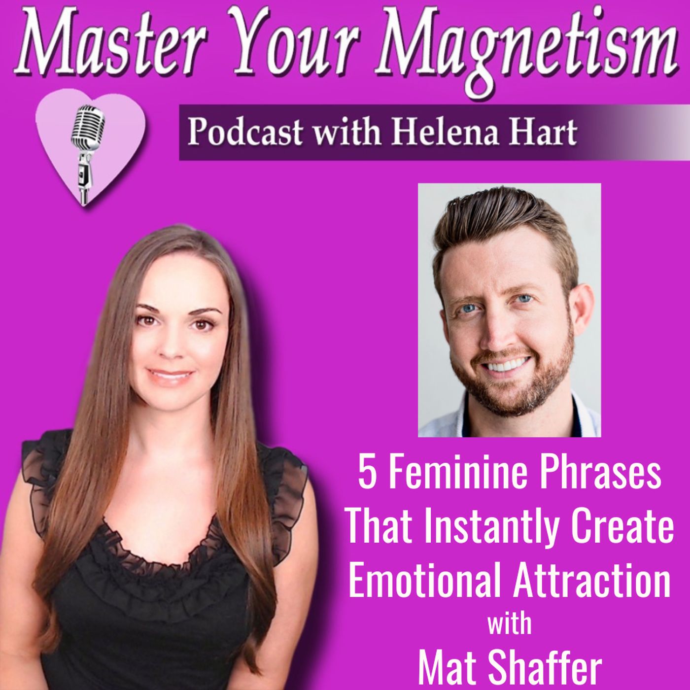 5 Irresistible Feminine Phrases That Instantly Create Romantic Attraction & Emotional Connection With A Man