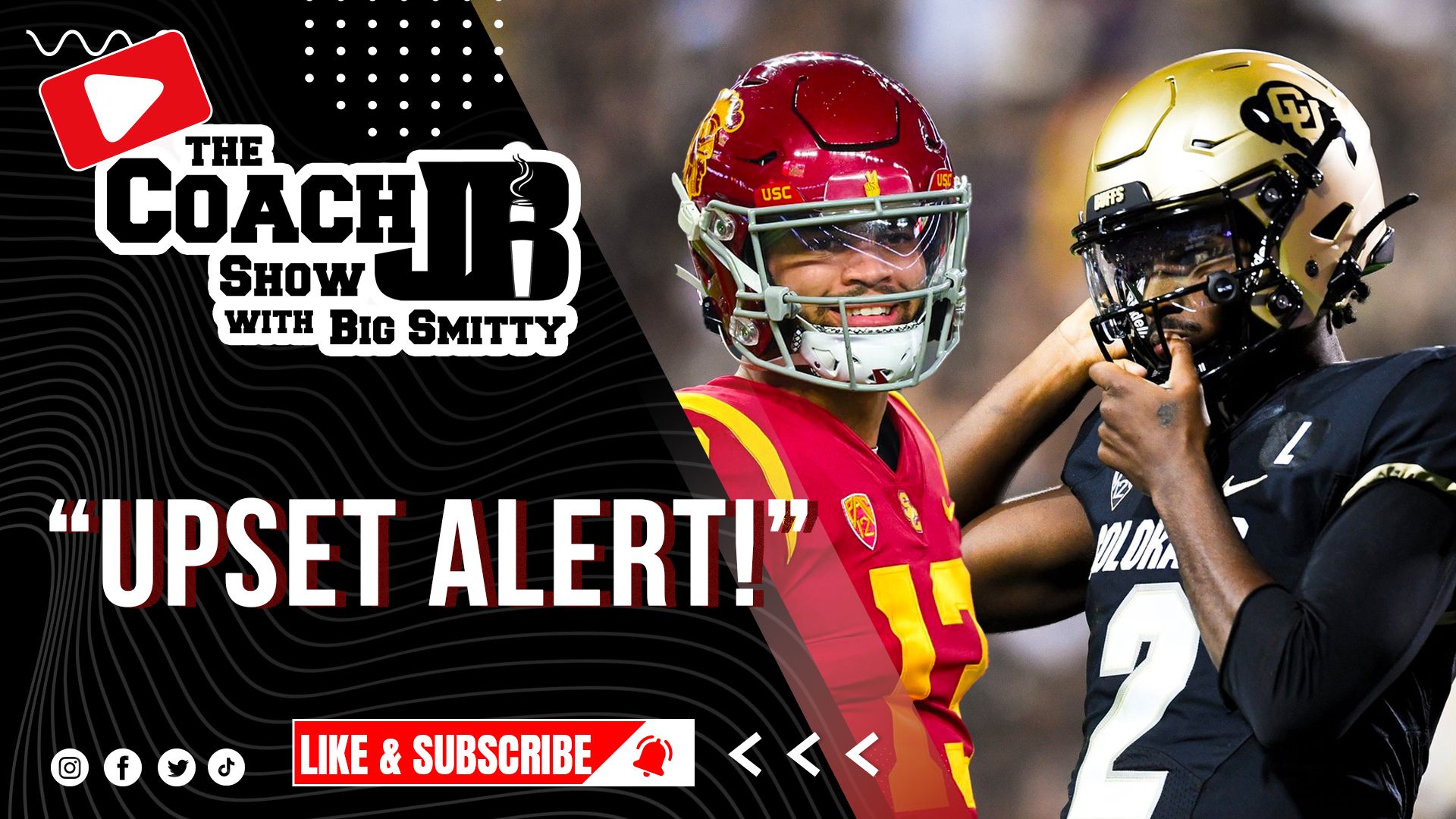 PRIME UPSET IN THE MAKING? | CAN CU BEAT USC? | THE COACH JB SHOW WITH BIG SMITTY