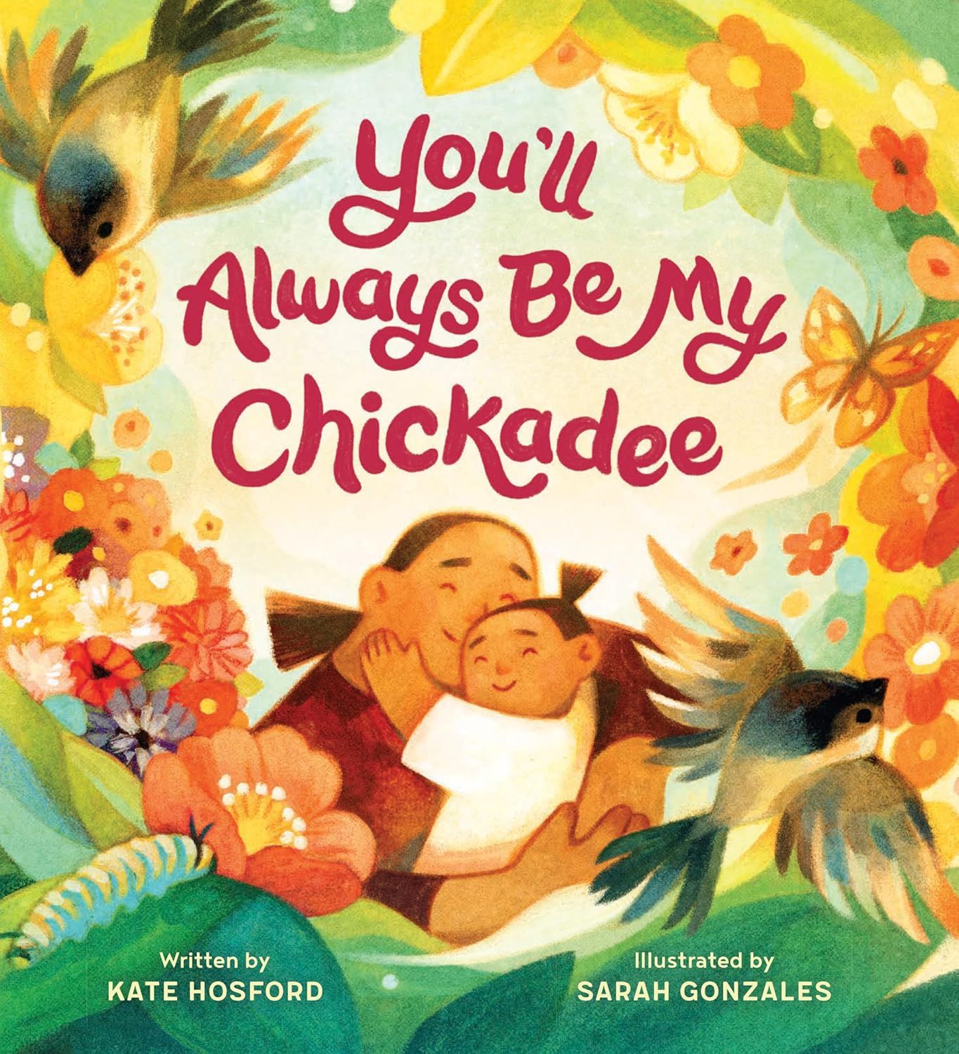 You'll Always be my Chickadee