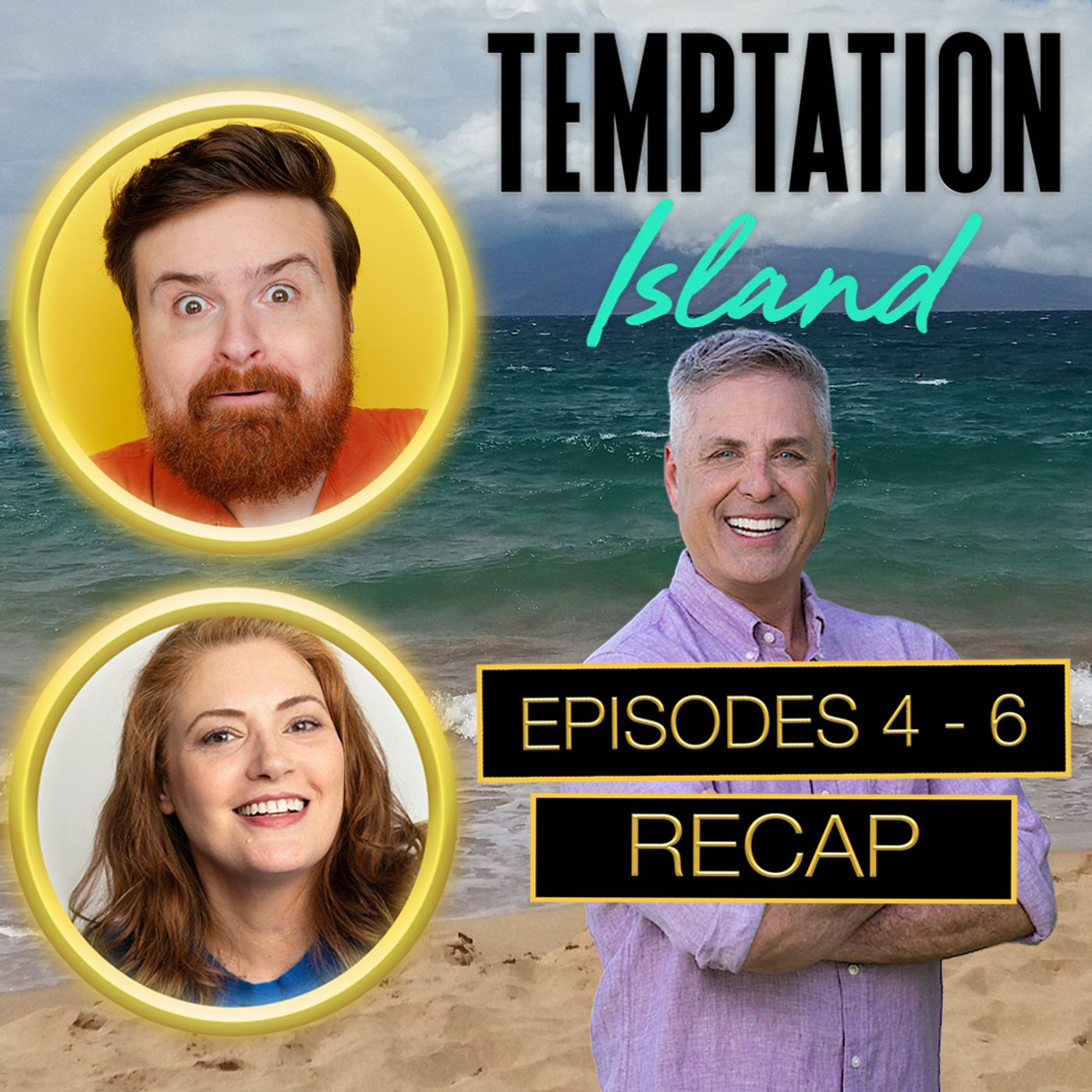 Temptation Island Season 2 Episodes 4 - 6 Recap