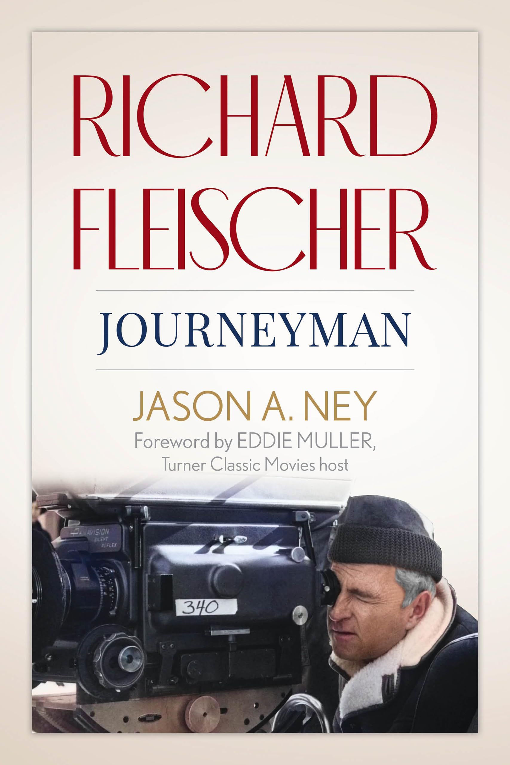 Richard Fleischer Journeyman by Jason Ney