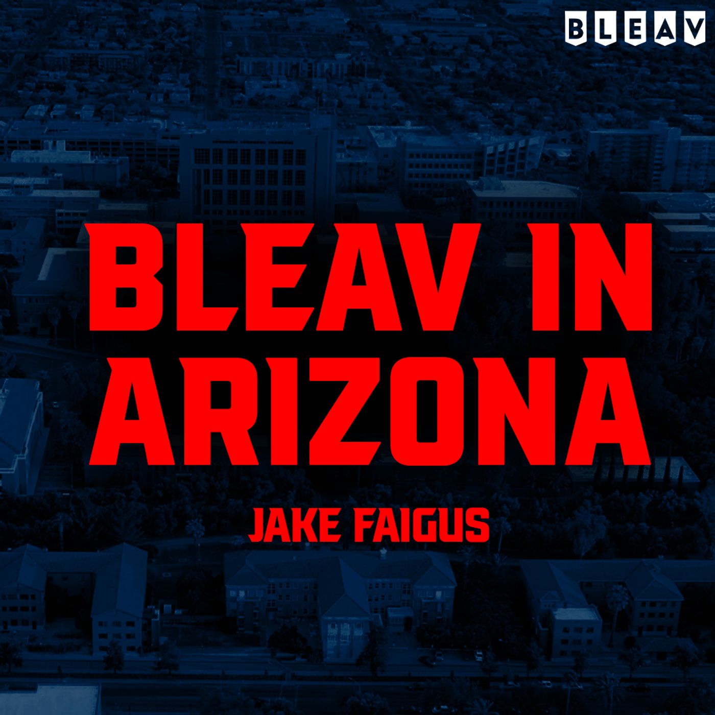 Bleav in Arizona