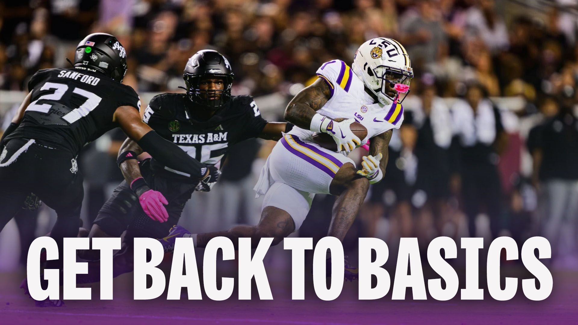 What LSU Must Do Versus Texas A&M | All On The Line This Weekend What LSU Must Do Versus Texas A&M | All On The Line This Weekend