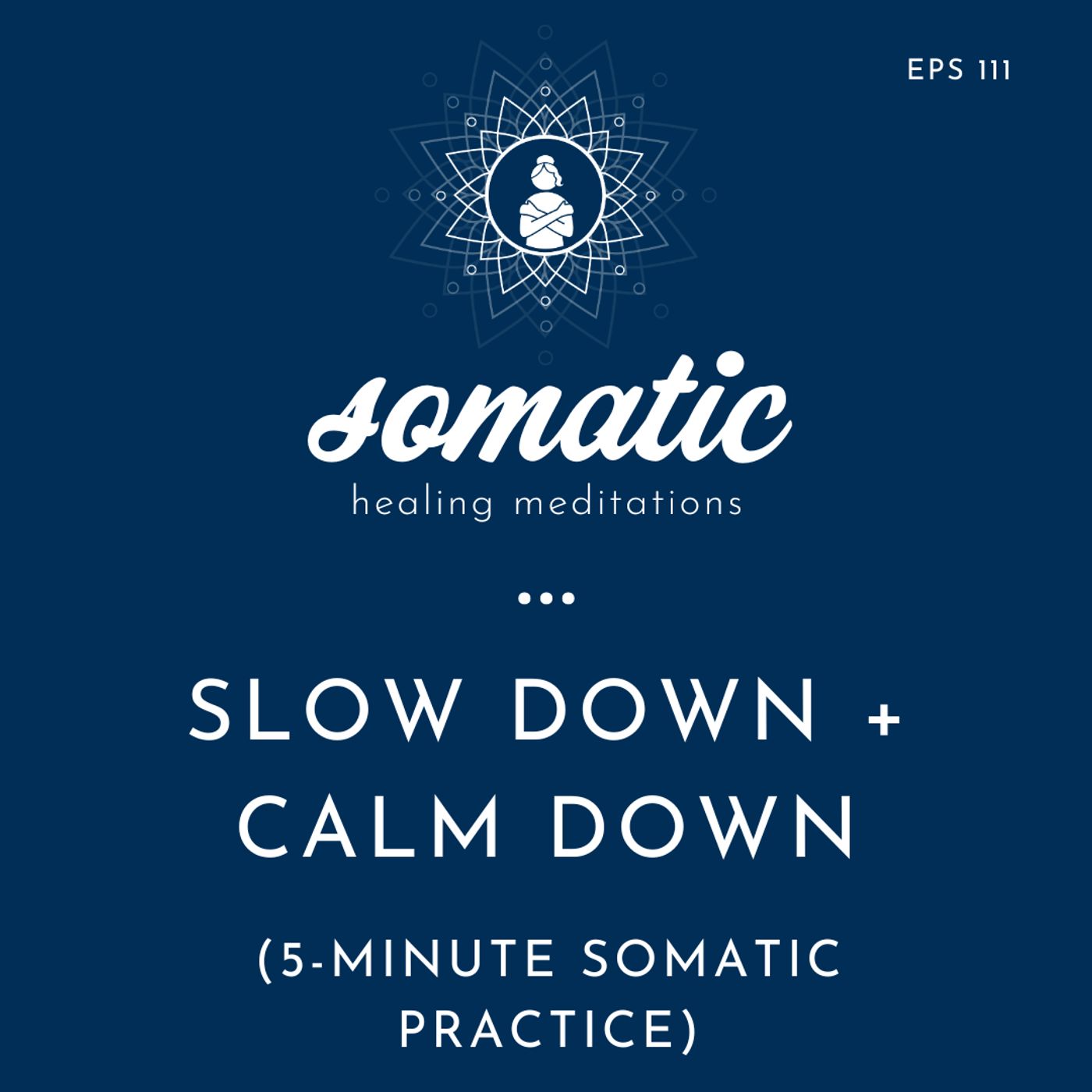 Slow Down and Calm Down: A 5-Minute Somatic Practice to Soothe Your Nervous System