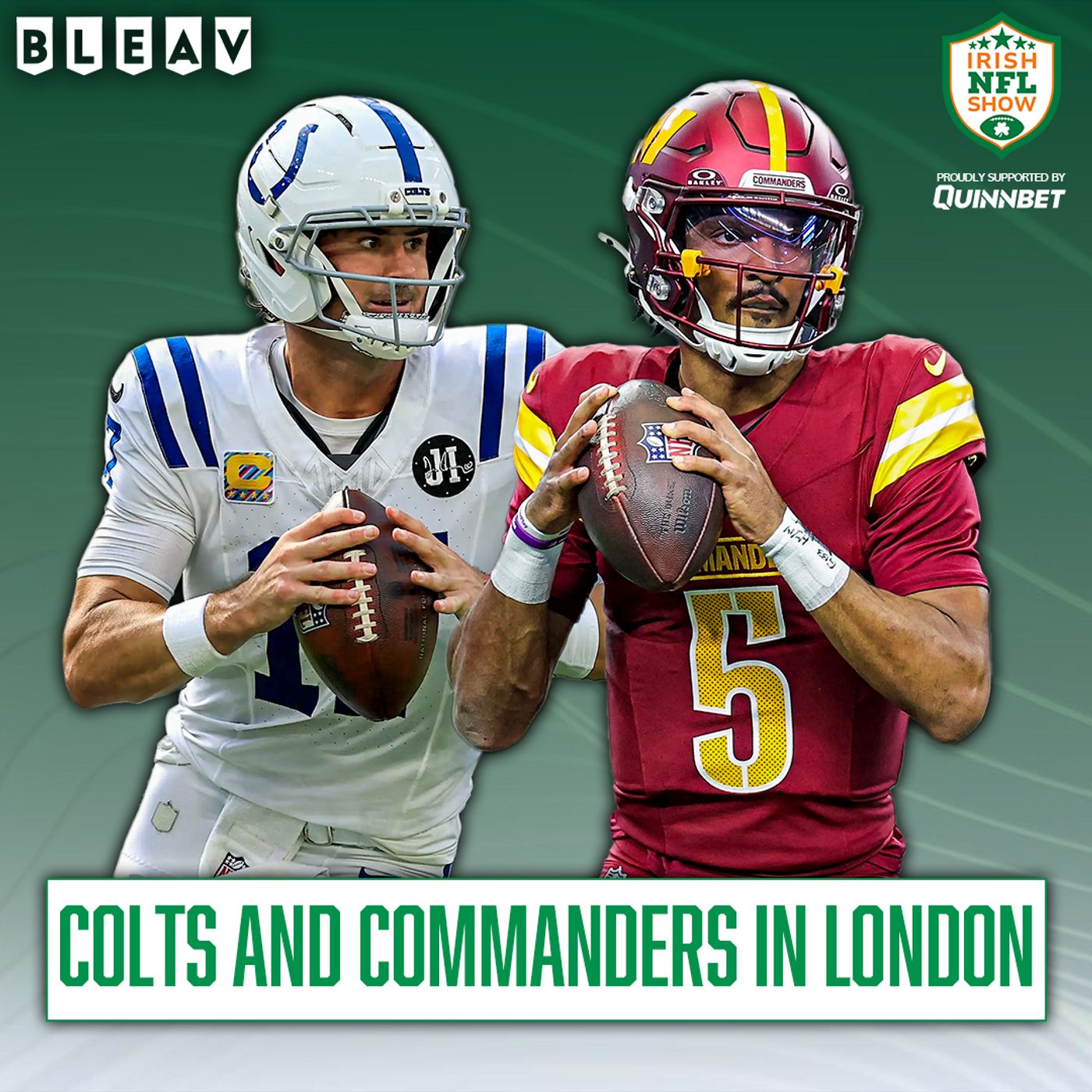 UK series begins with Jayden Daniels & Daniel Jones | Colts @ Commanders in London episode artwork