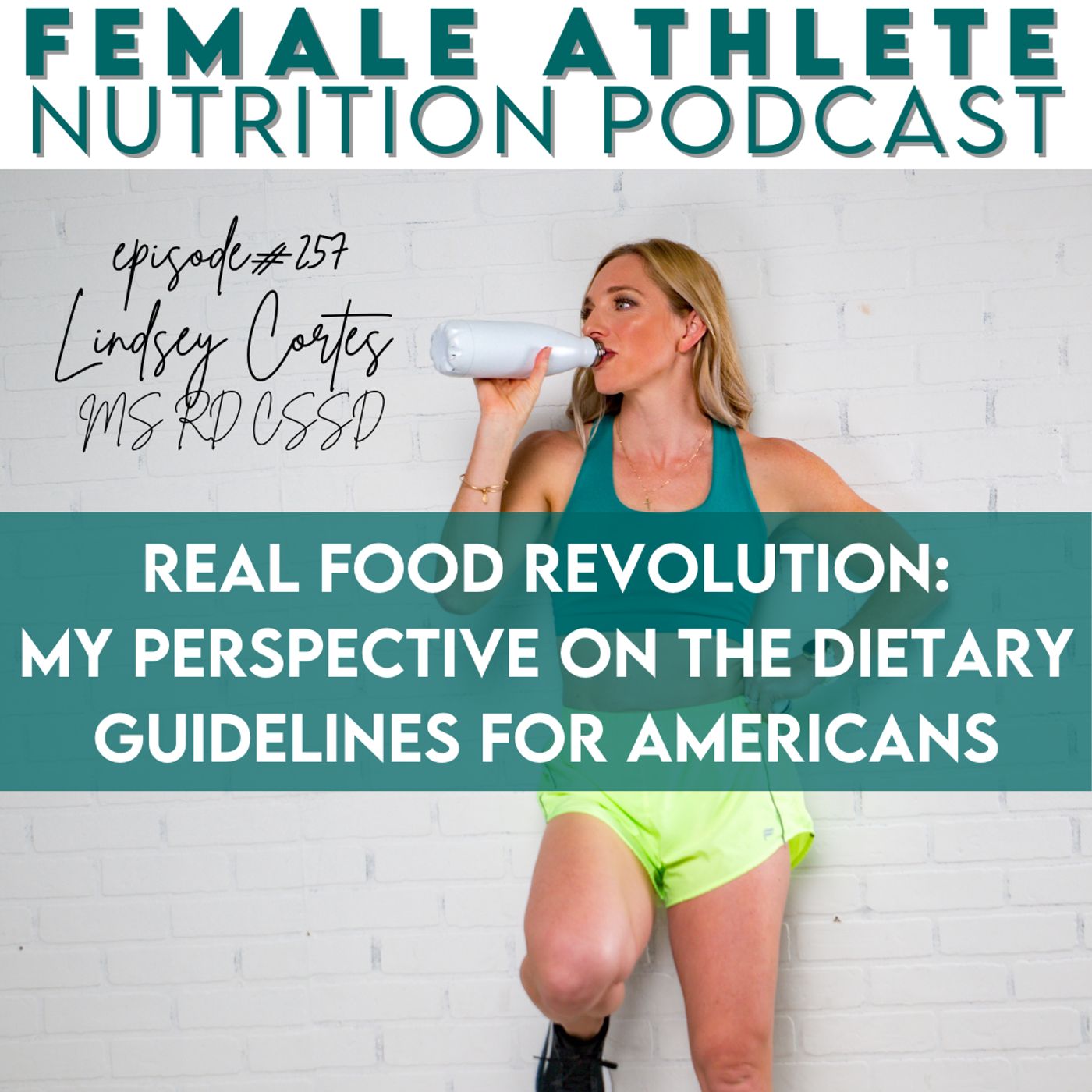 257: Real Food Revolution: My Perspective on the Dietary Guidelines for Americans 257: Real Food Revolution: My Perspective on the Dietary Guidelines for Americans