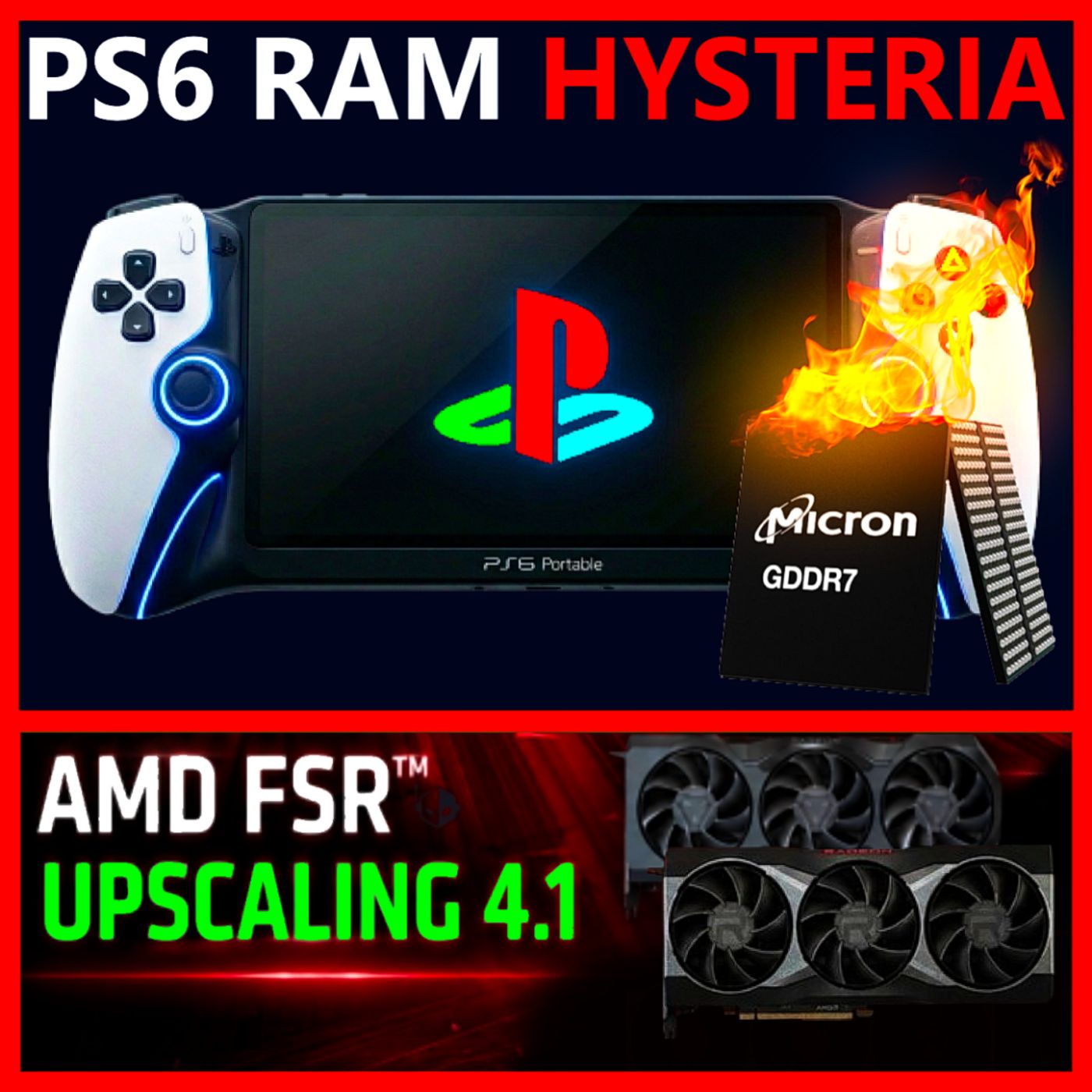 362. Killing PS6 RAM Hysteria, FSR 4.1 INT8 and PSSR Lite, AMD X970E, Intel x Nvidia