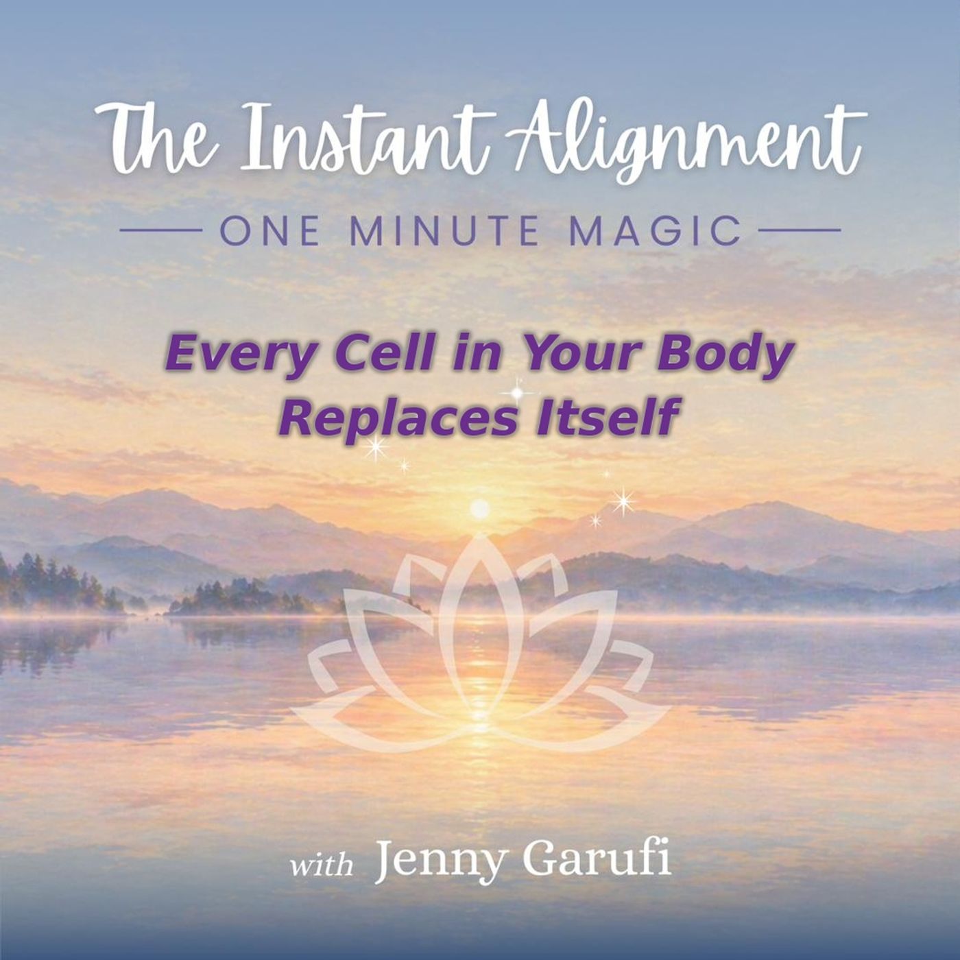 Every Cell in Your Body Replaces Itself | 1-Minute Renewal Meditation episode artwork