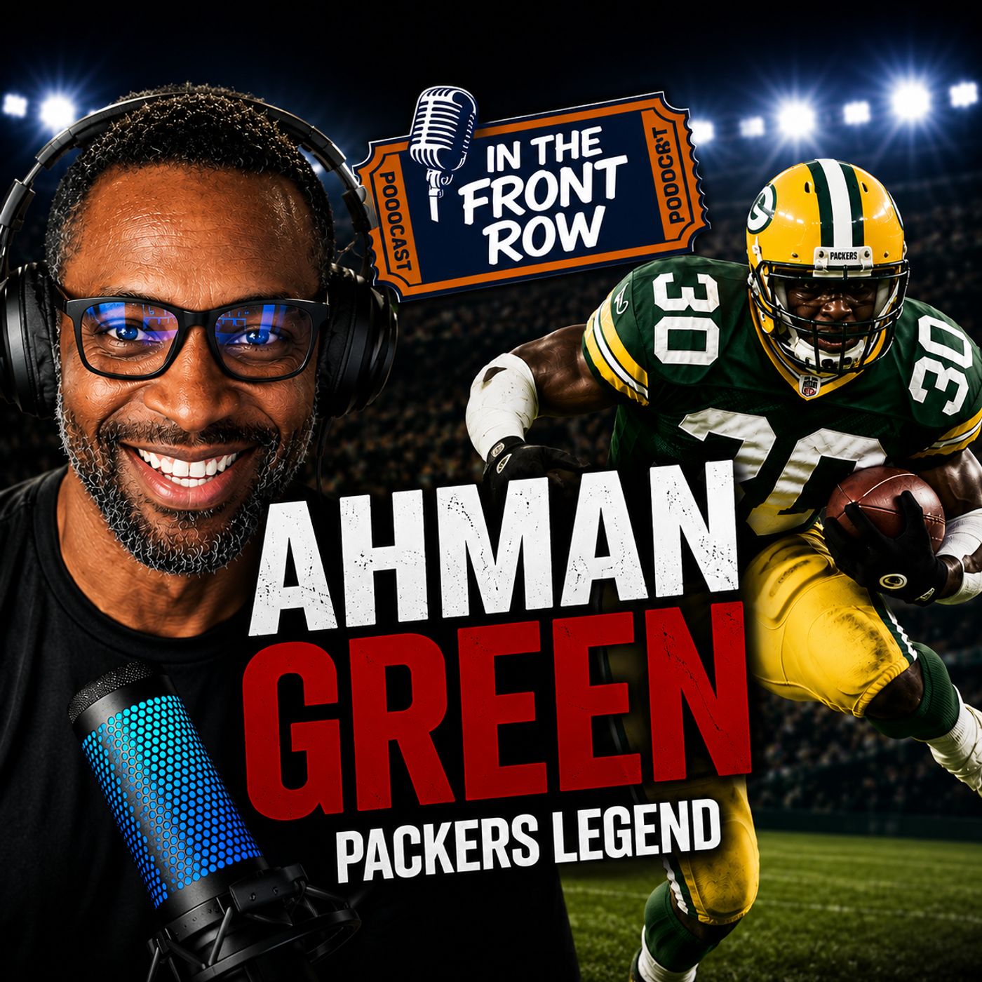 In the Front Row | Ahman Green: Packers Rushing King, Nebraska Legend & Gaming Life Beyond Football