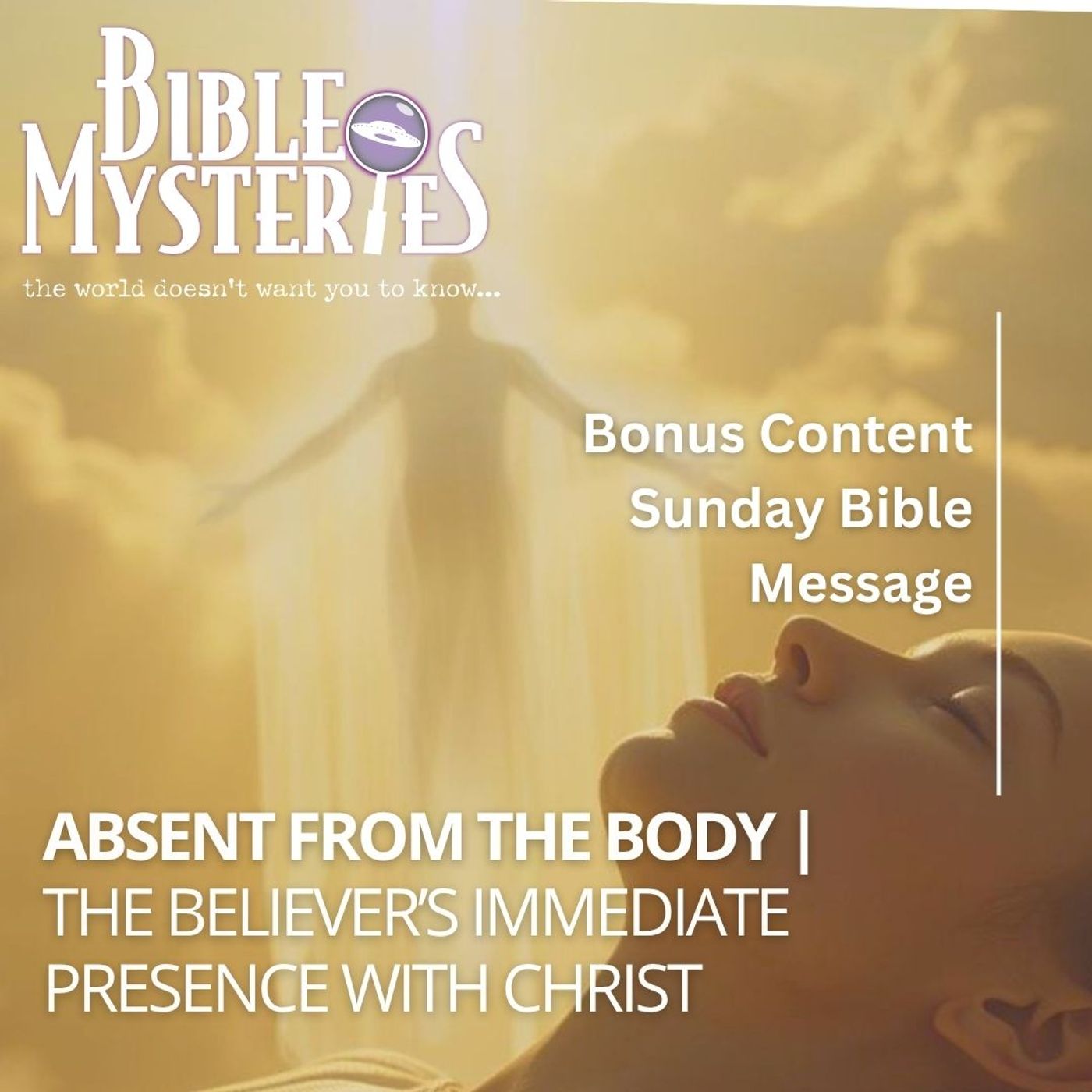 Absent from the Body: The Believer’s Immediate Presence with Christ