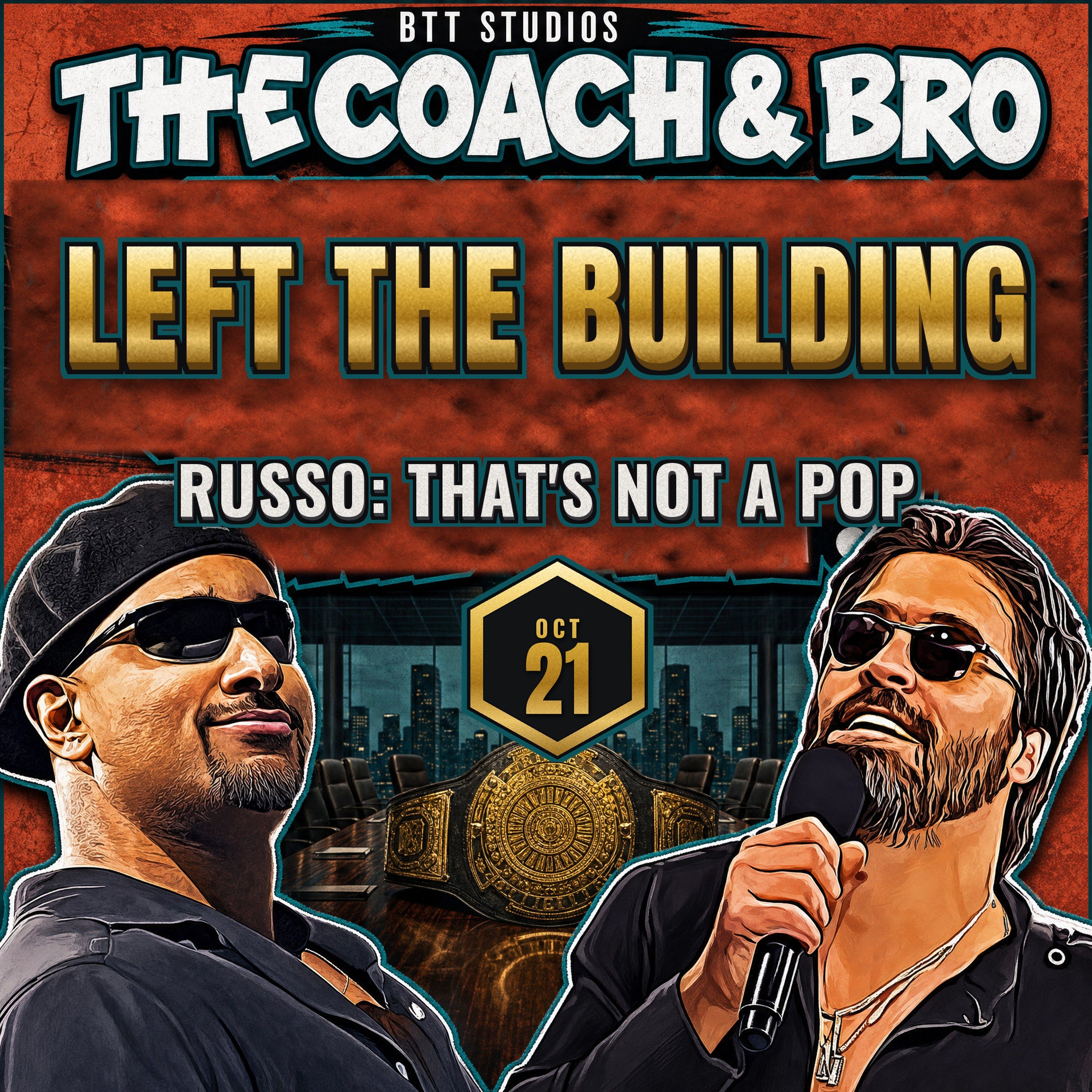 Roman Left the Building | Russo Explains the Pop & Who WWE Is Writing For — The Coach and Bro Wednesday 10/21/26 episode artwork