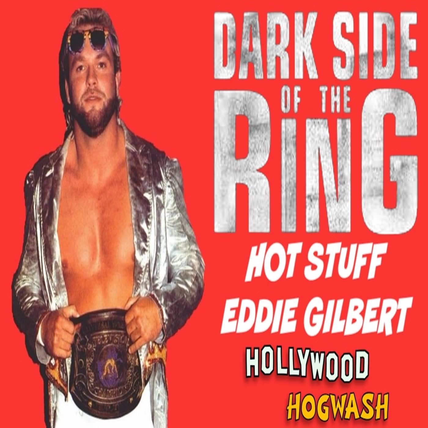 HOT STUFF EDDIE GILBERT - Dark Side of the Ring Review
