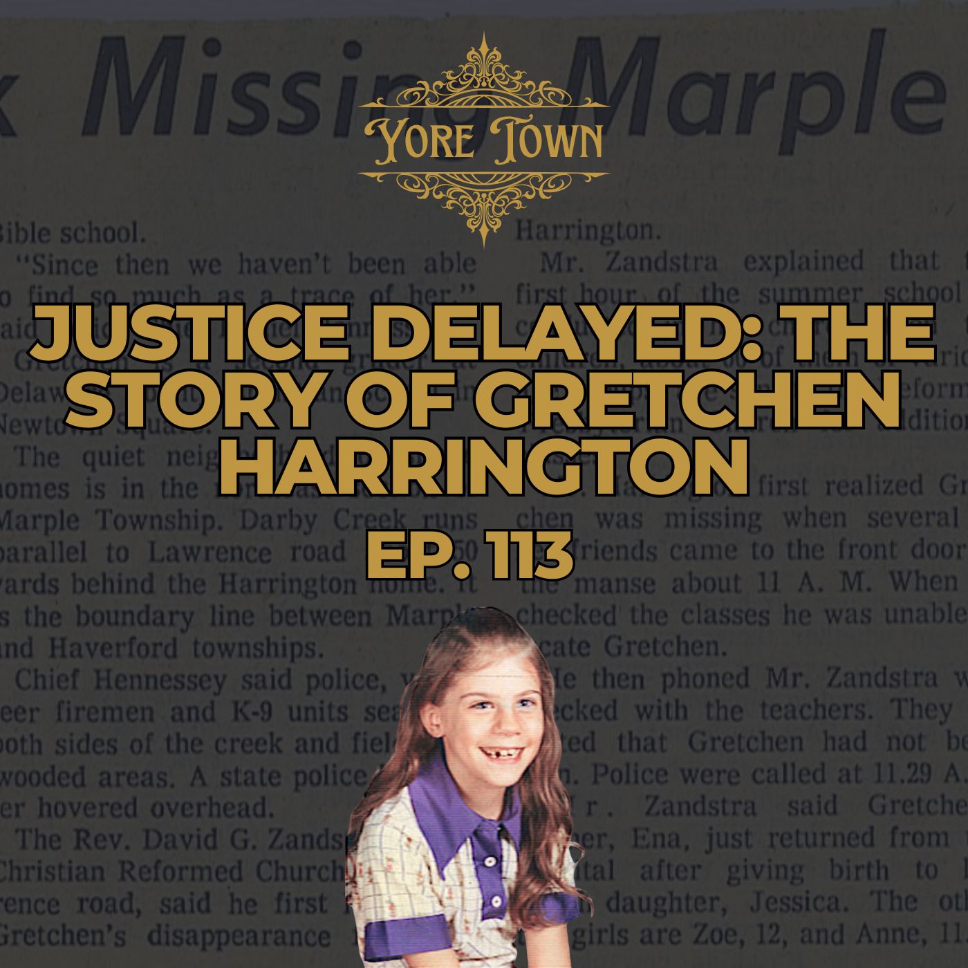 Justice Delayed: The Story of Gretchen Harrington