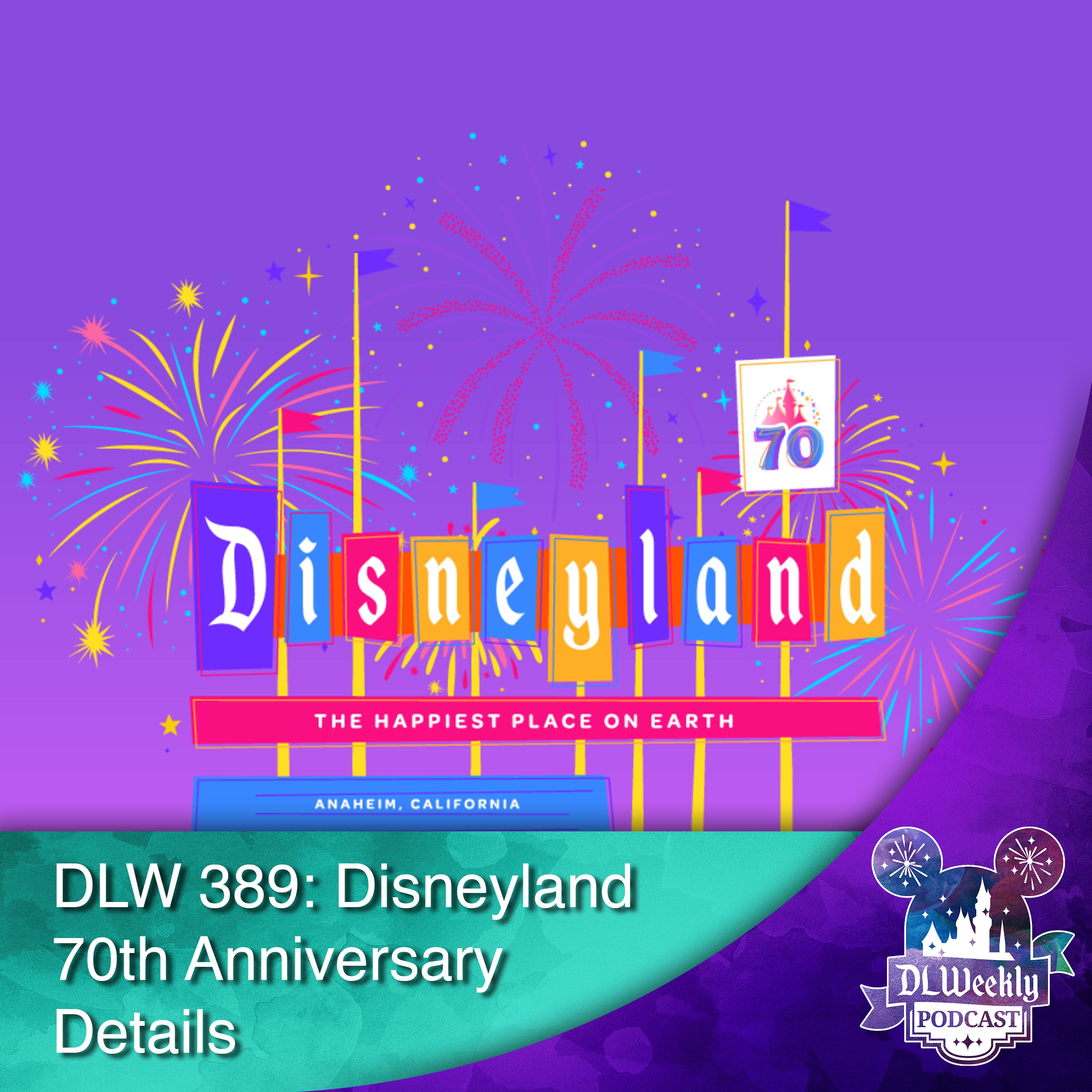 DLWeekly Podcast - Disneyland News and Information