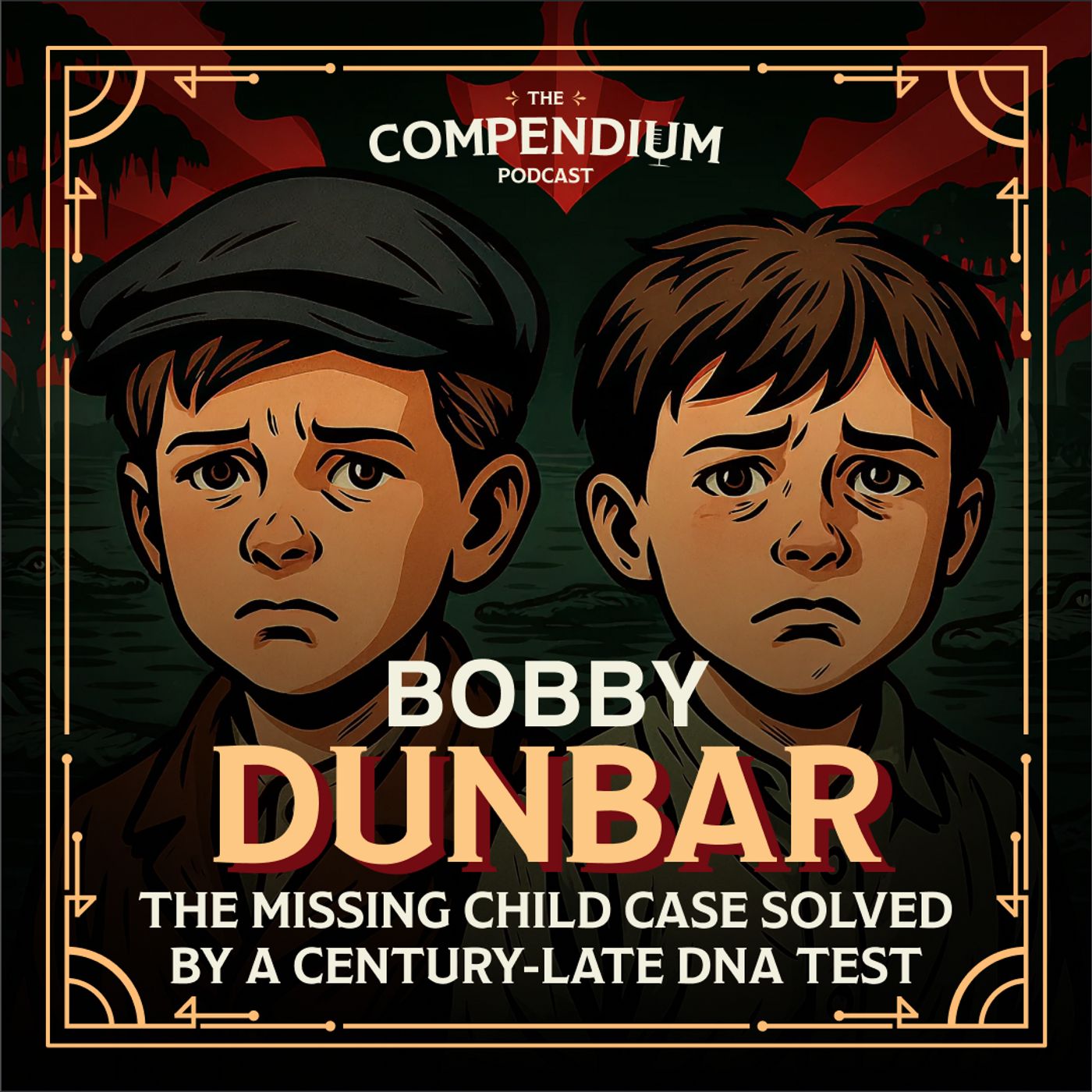 Bobby Dunbar: The Missing Child Case Solved by a Century-Late DNA Test Bobby Dunbar: The Missing Child Case Solved by a Century-Late DNA Test