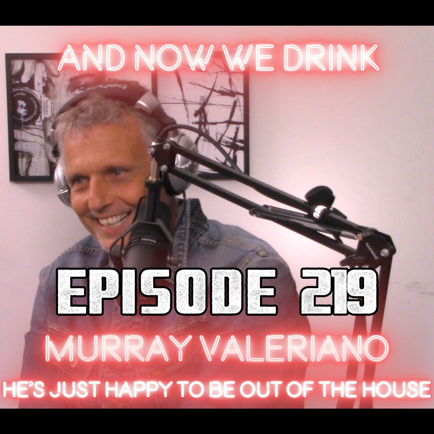 And Now We Drink Episode 219: With Murray Valeriano episode artwork