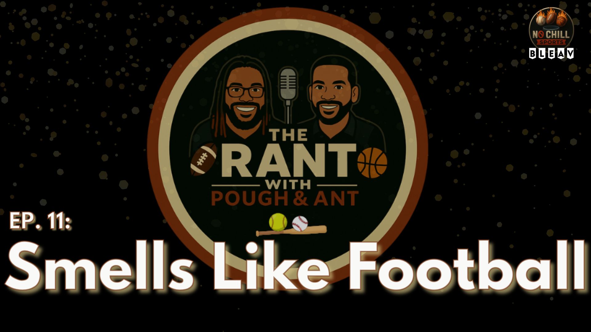 The Rant with Pough & Ant Episode 11